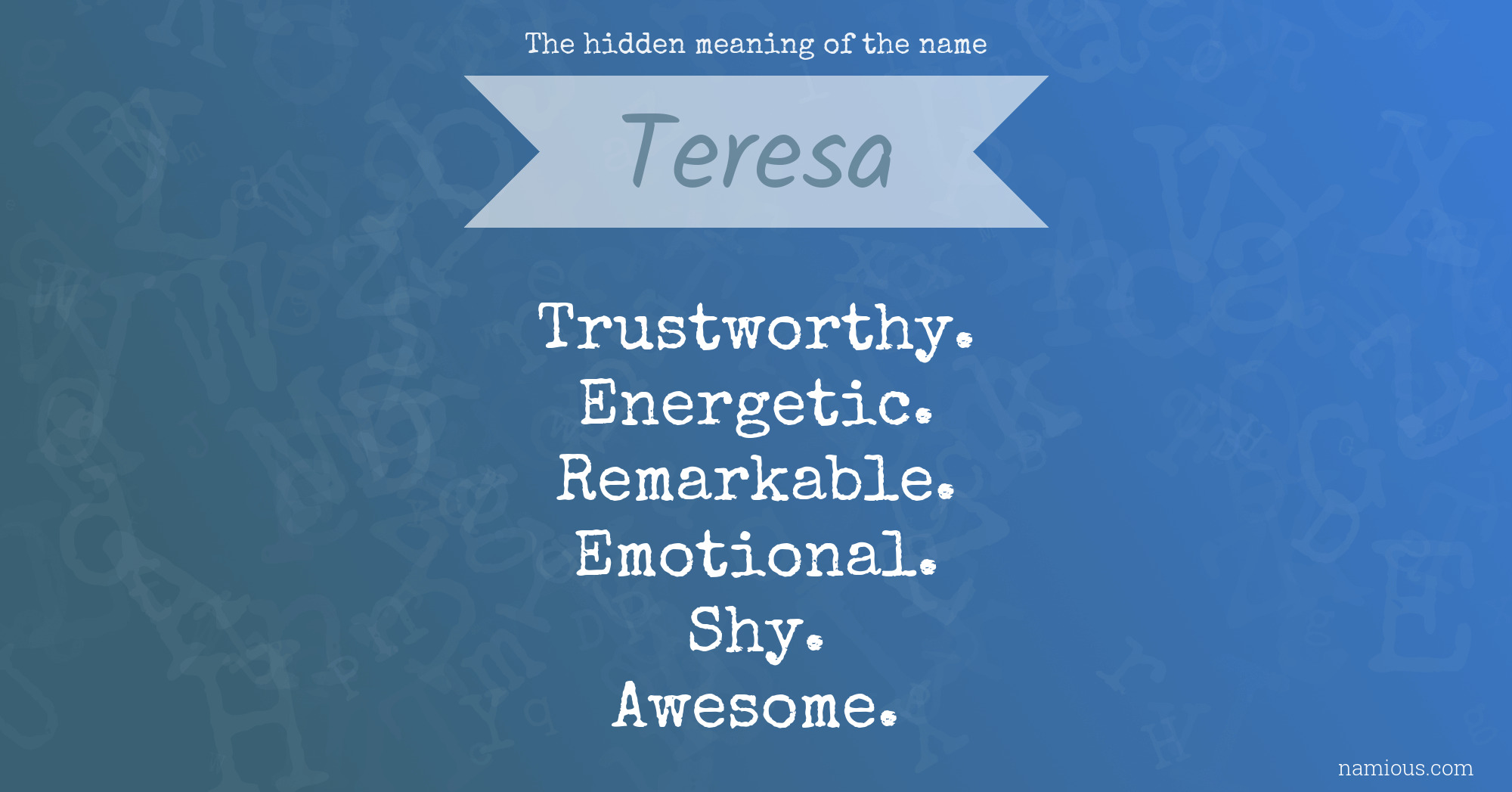 The hidden meaning of the name Teresa