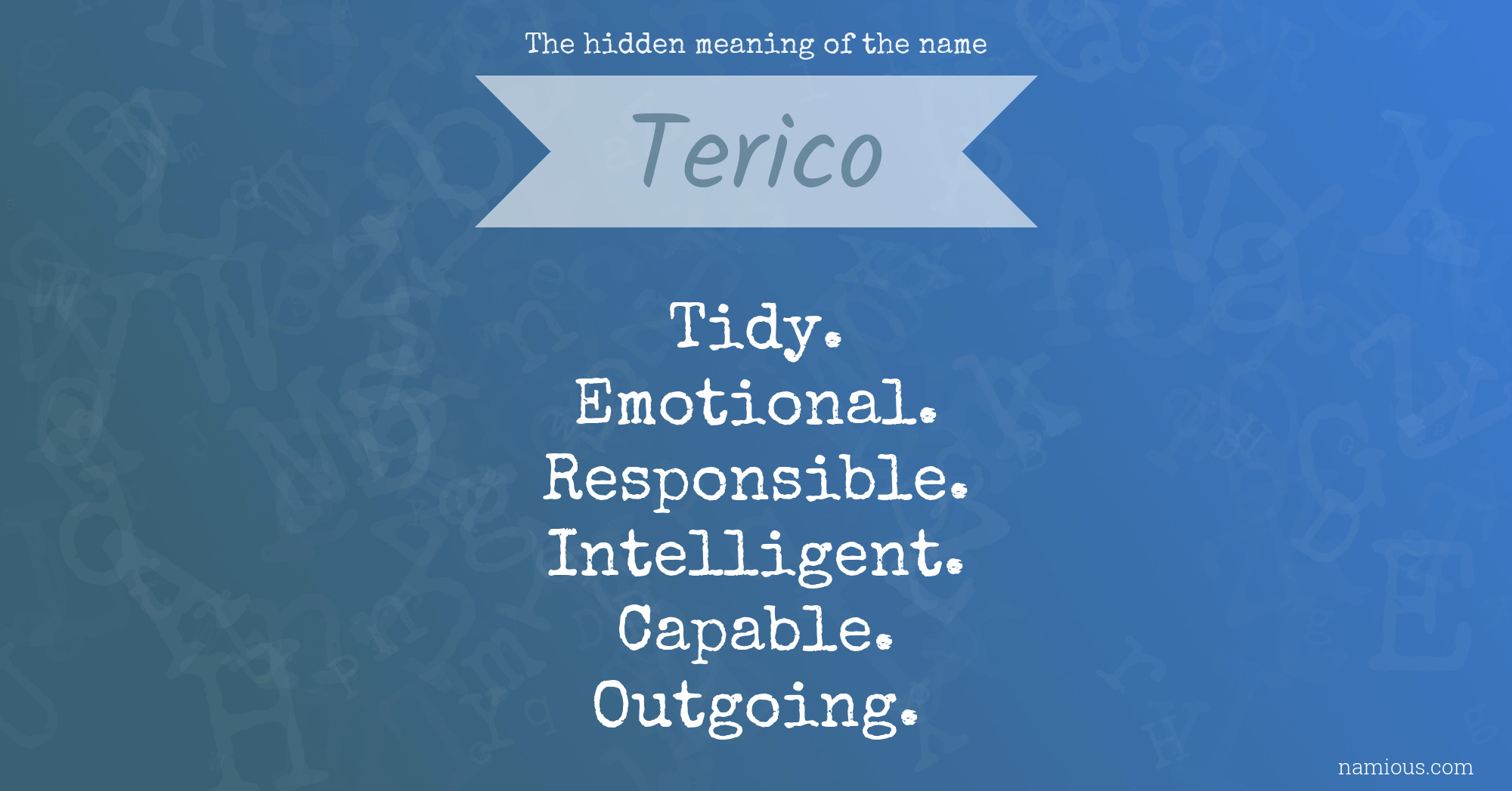 The hidden meaning of the name Terico