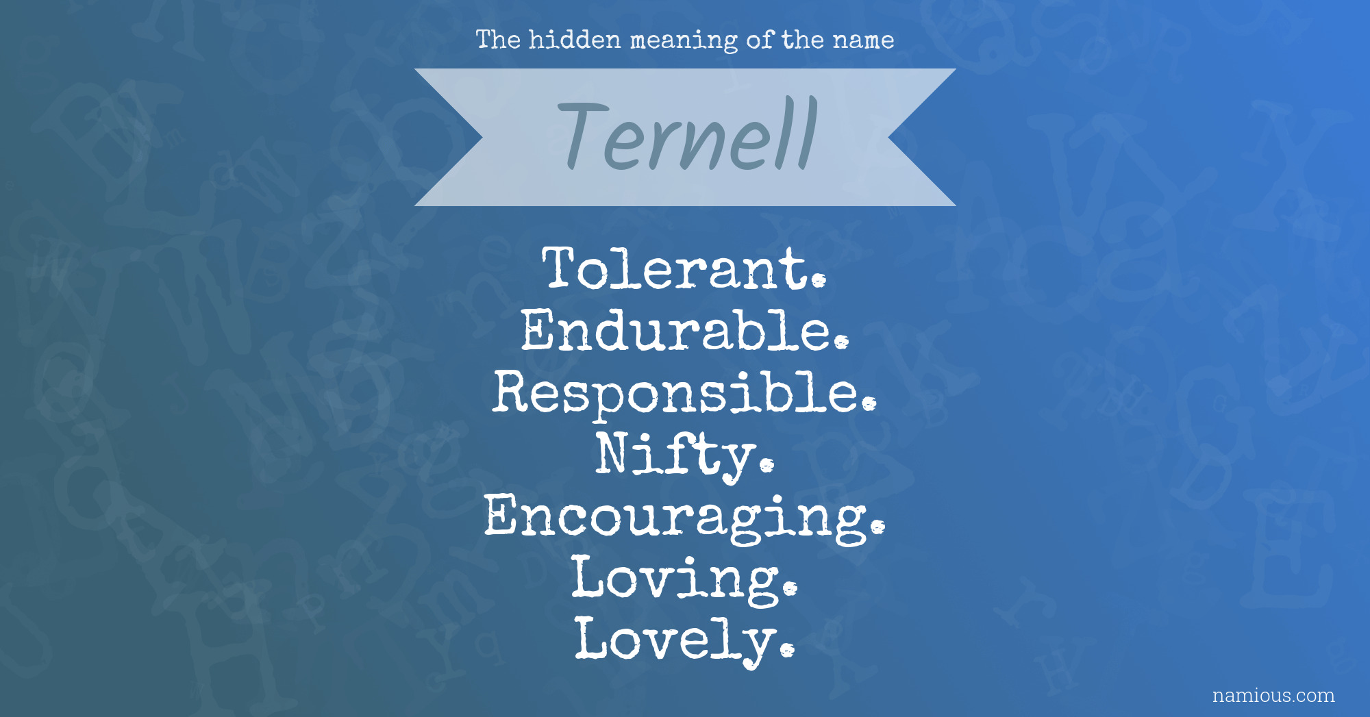 The hidden meaning of the name Ternell