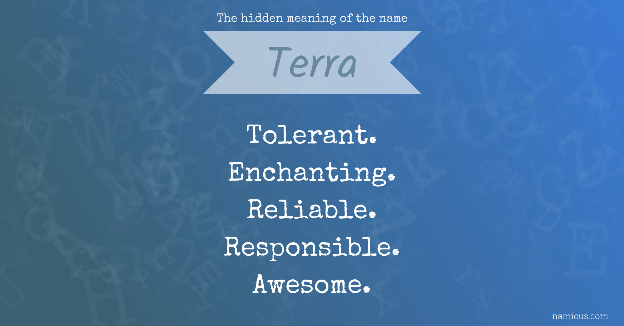 The hidden meaning of the name Terra