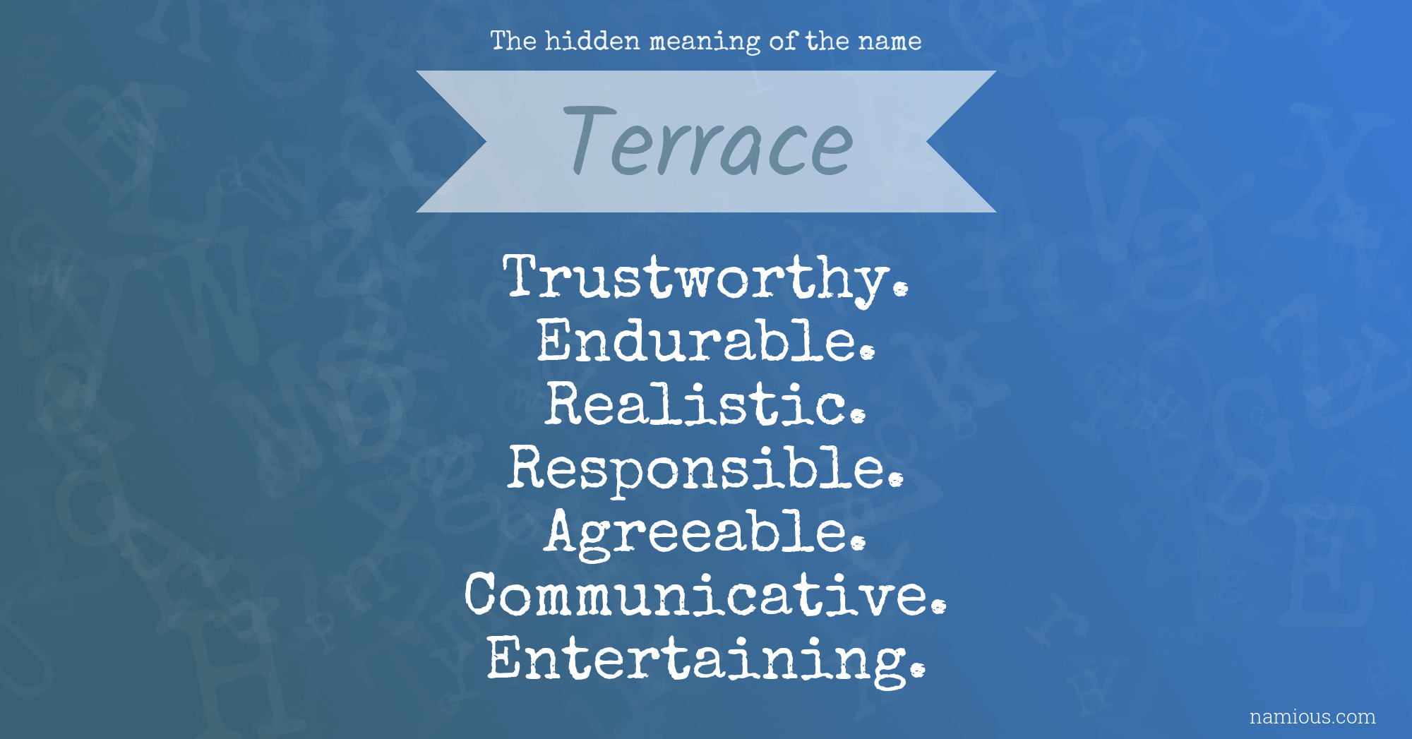 The hidden meaning of the name Terrace