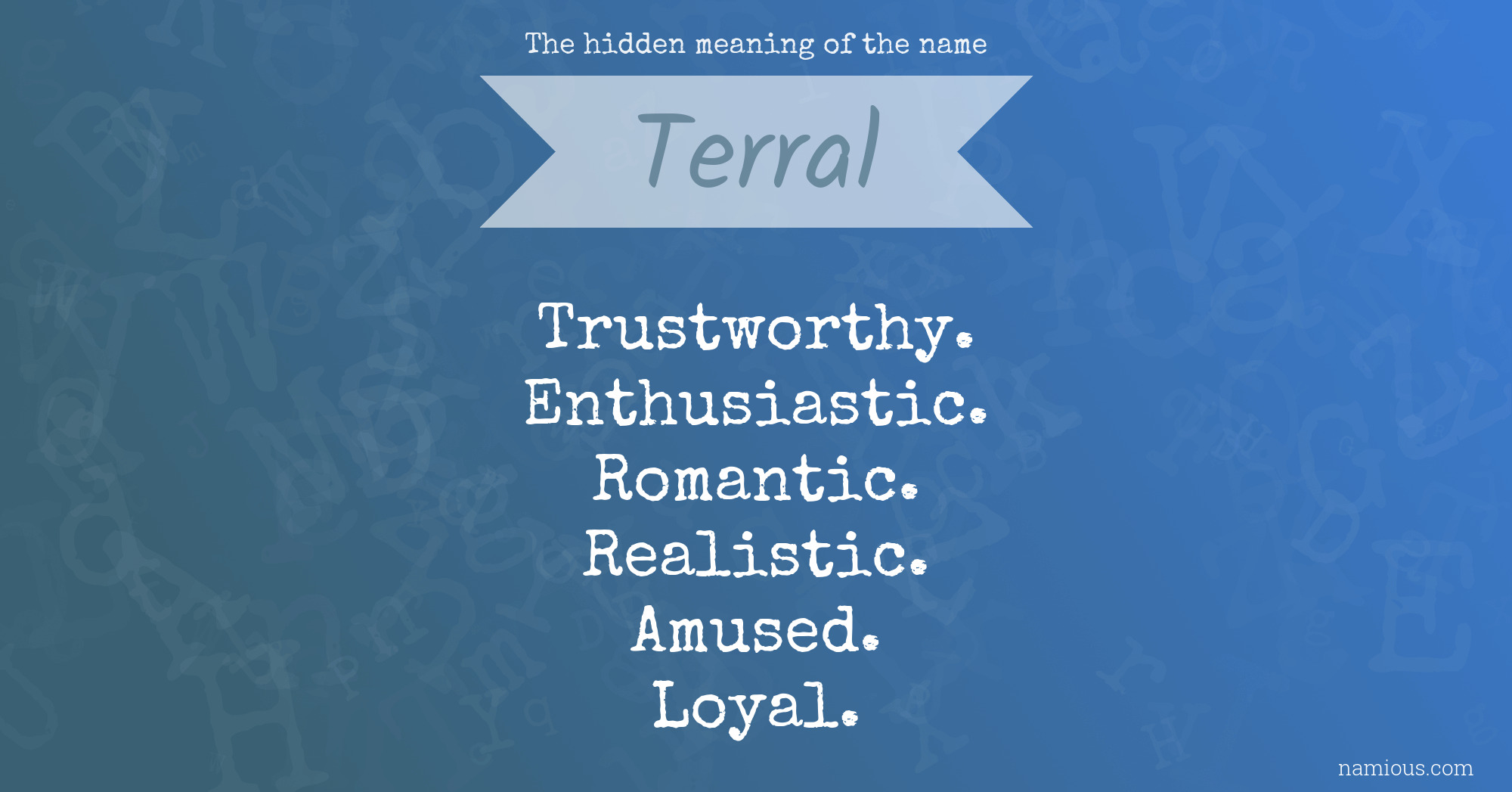 The hidden meaning of the name Terral