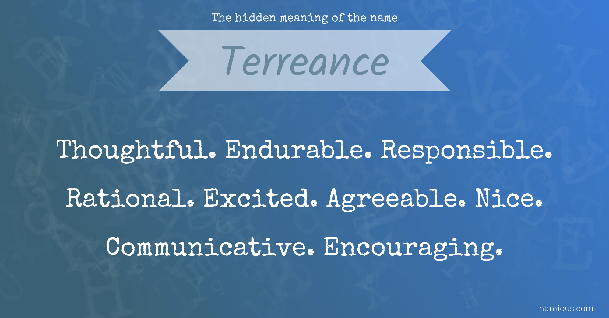 The hidden meaning of the name Terreance