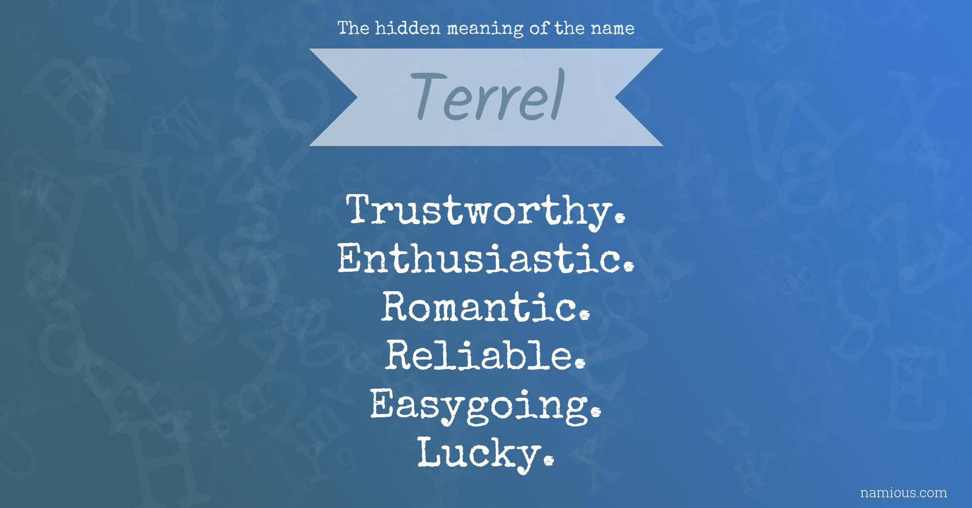 The hidden meaning of the name Terrel