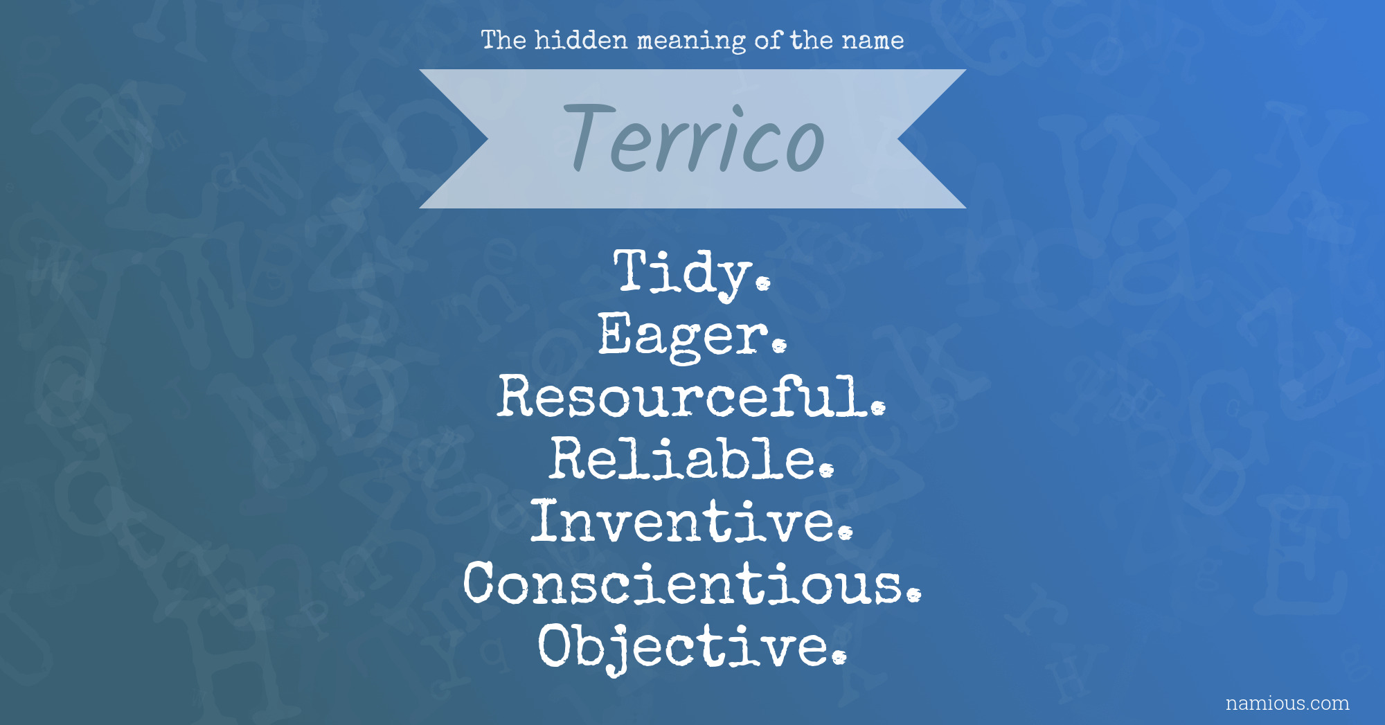 The hidden meaning of the name Terrico