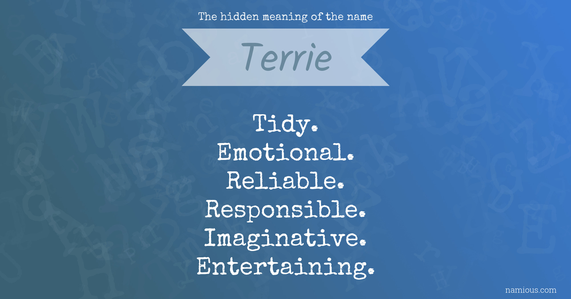 The hidden meaning of the name Terrie