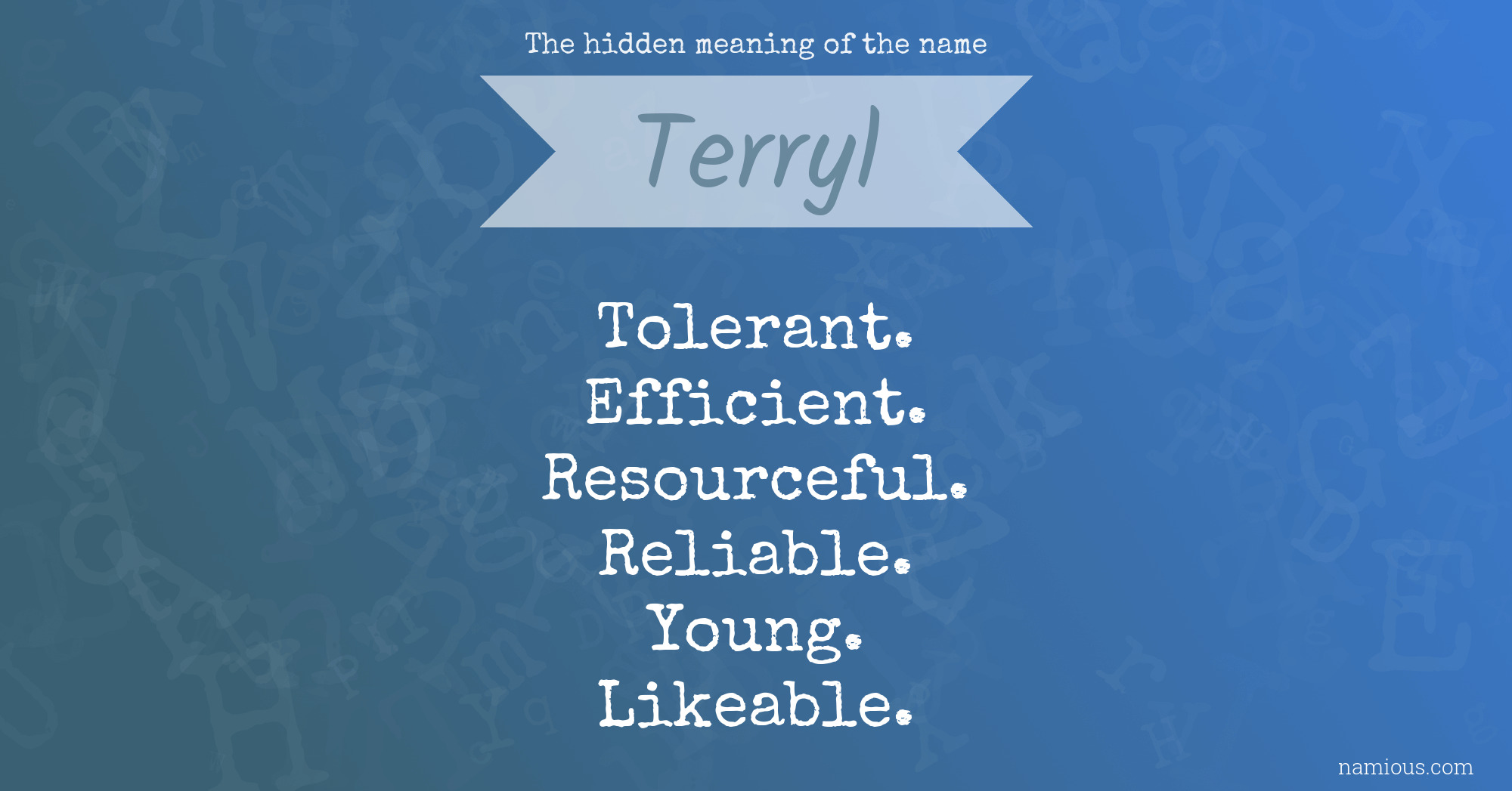 The hidden meaning of the name Terryl