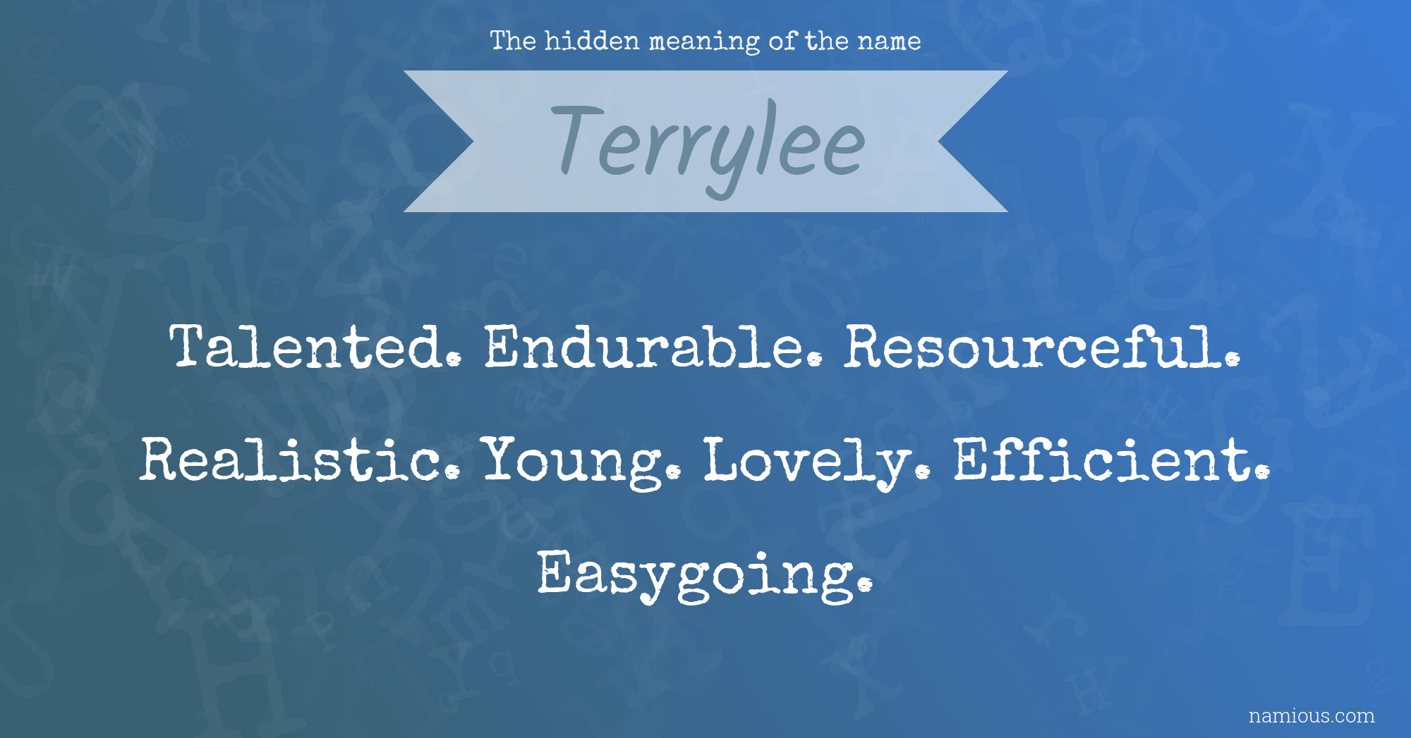 The hidden meaning of the name Terrylee