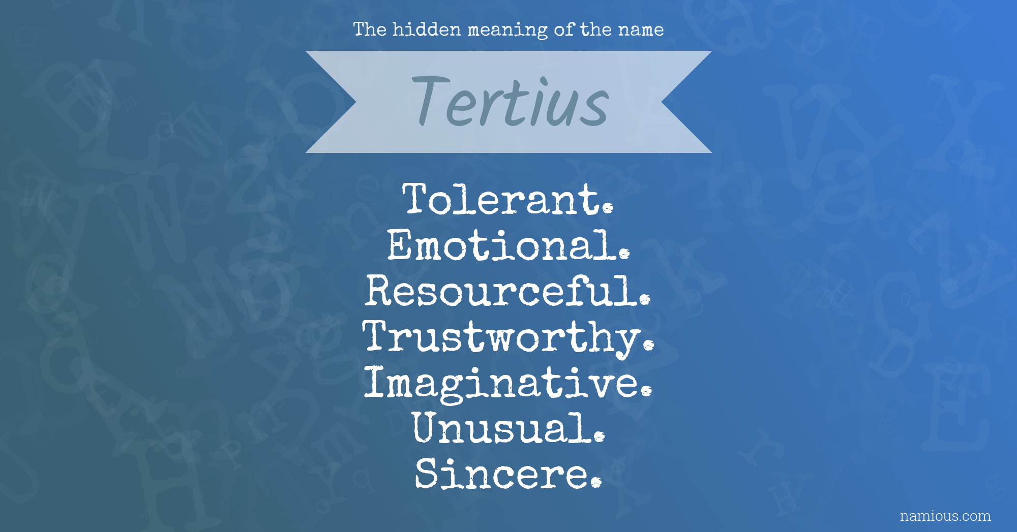 The hidden meaning of the name Tertius