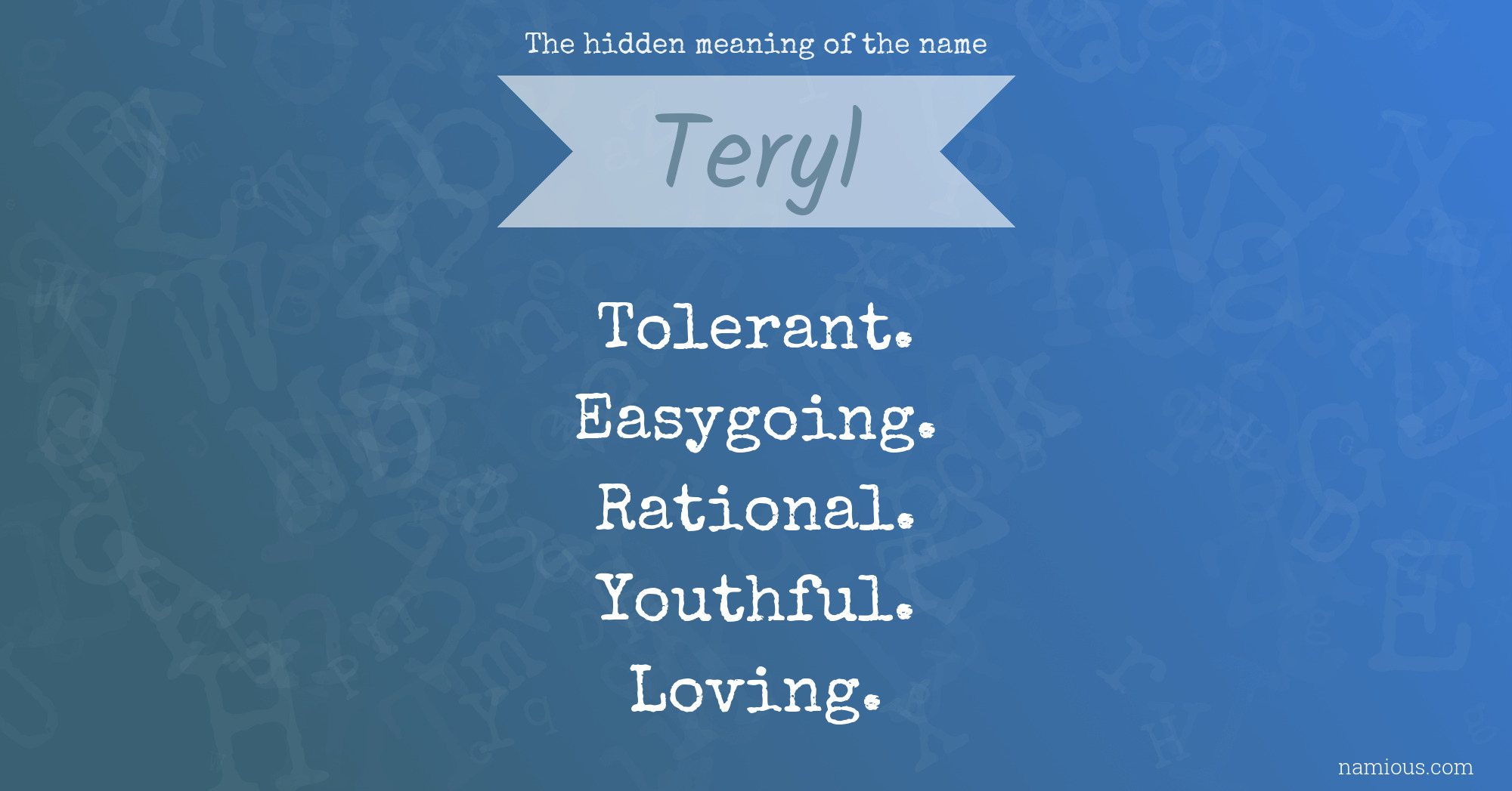 The hidden meaning of the name Teryl