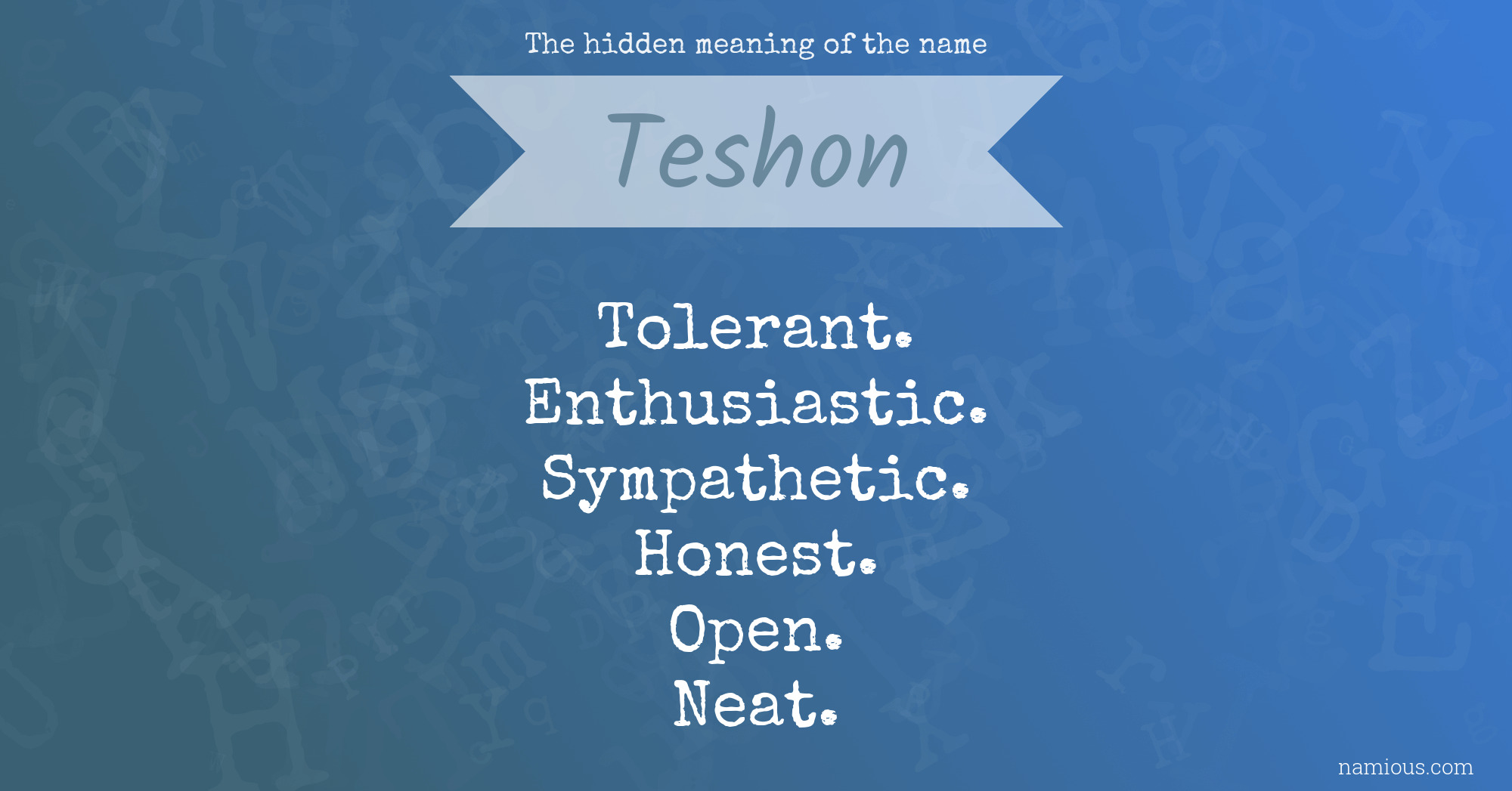 The hidden meaning of the name Teshon