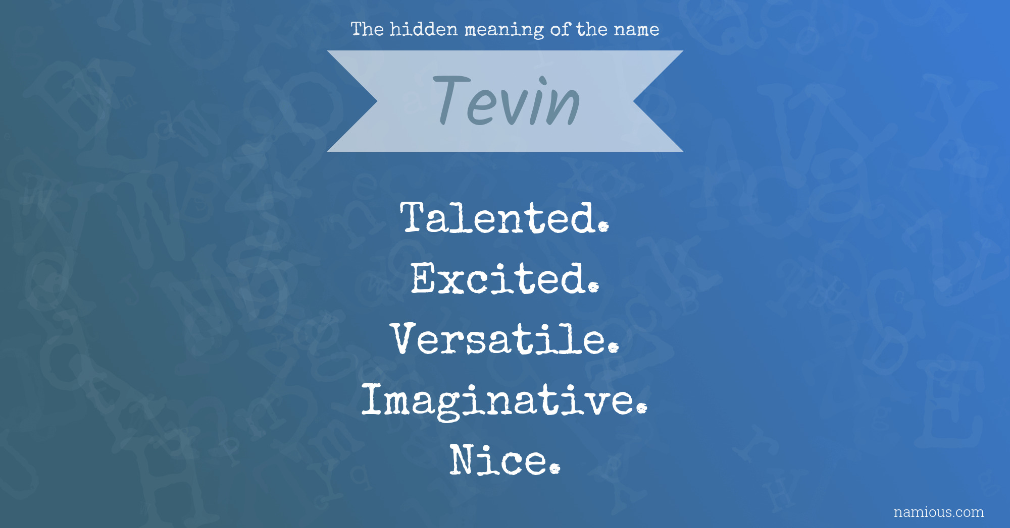 The hidden meaning of the name Tevin