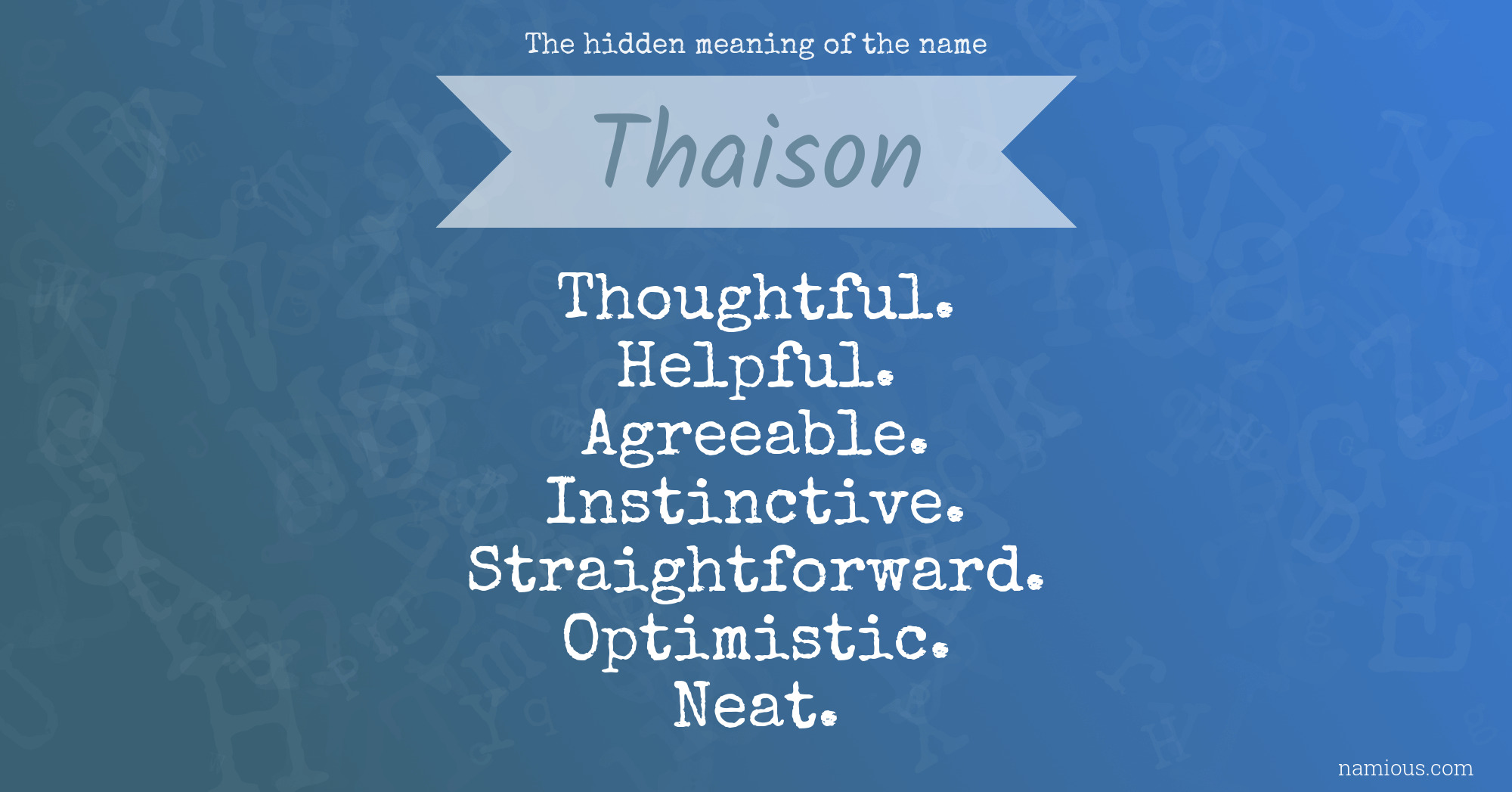 The hidden meaning of the name Thaison