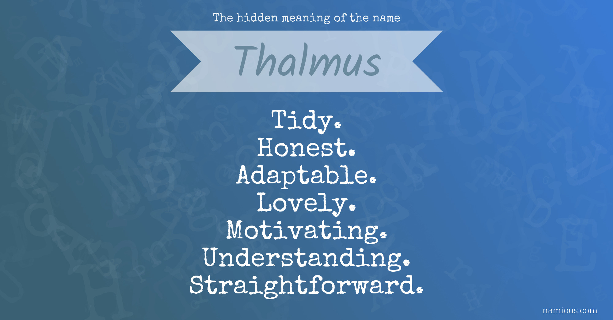 The hidden meaning of the name Thalmus