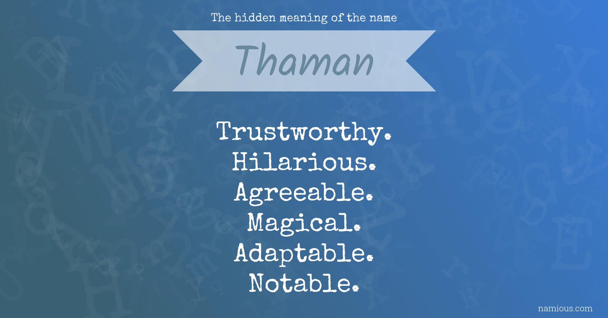 The hidden meaning of the name Thaman