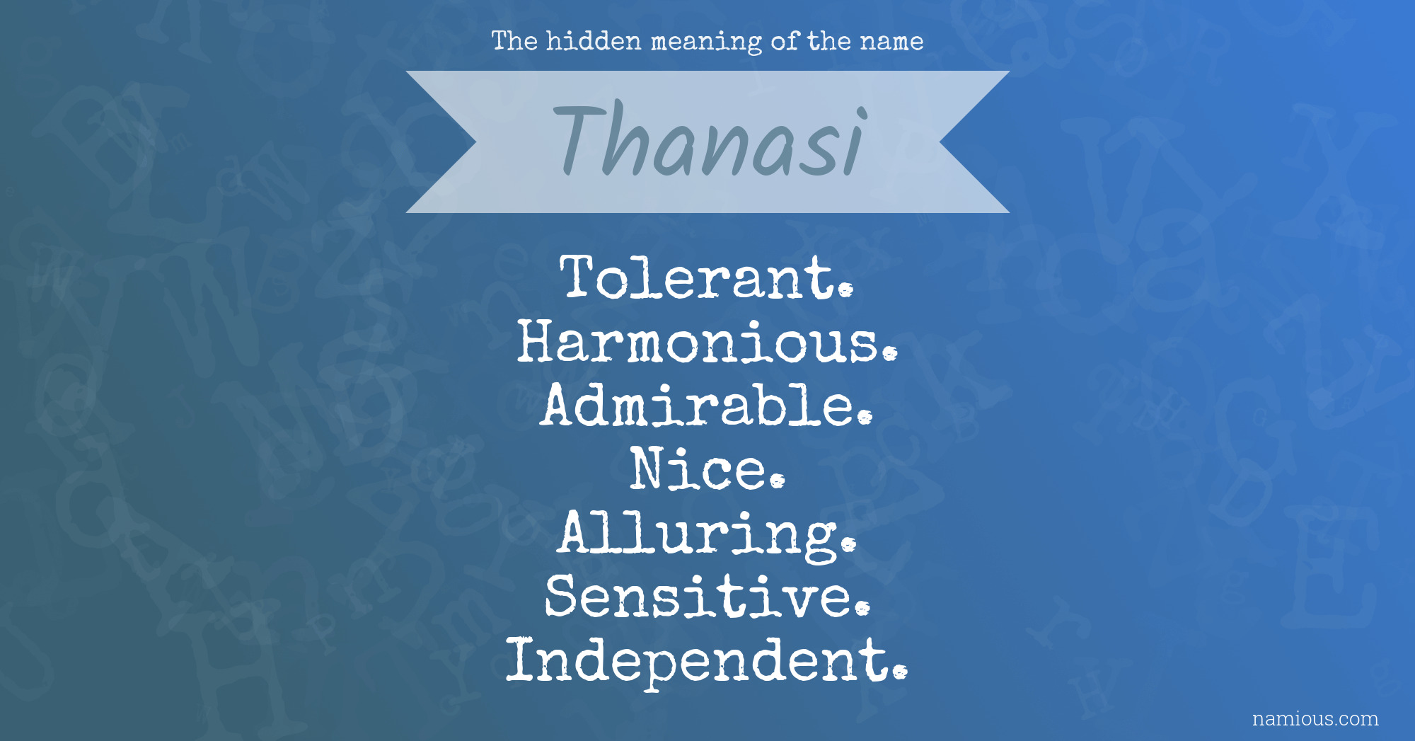 The hidden meaning of the name Thanasi