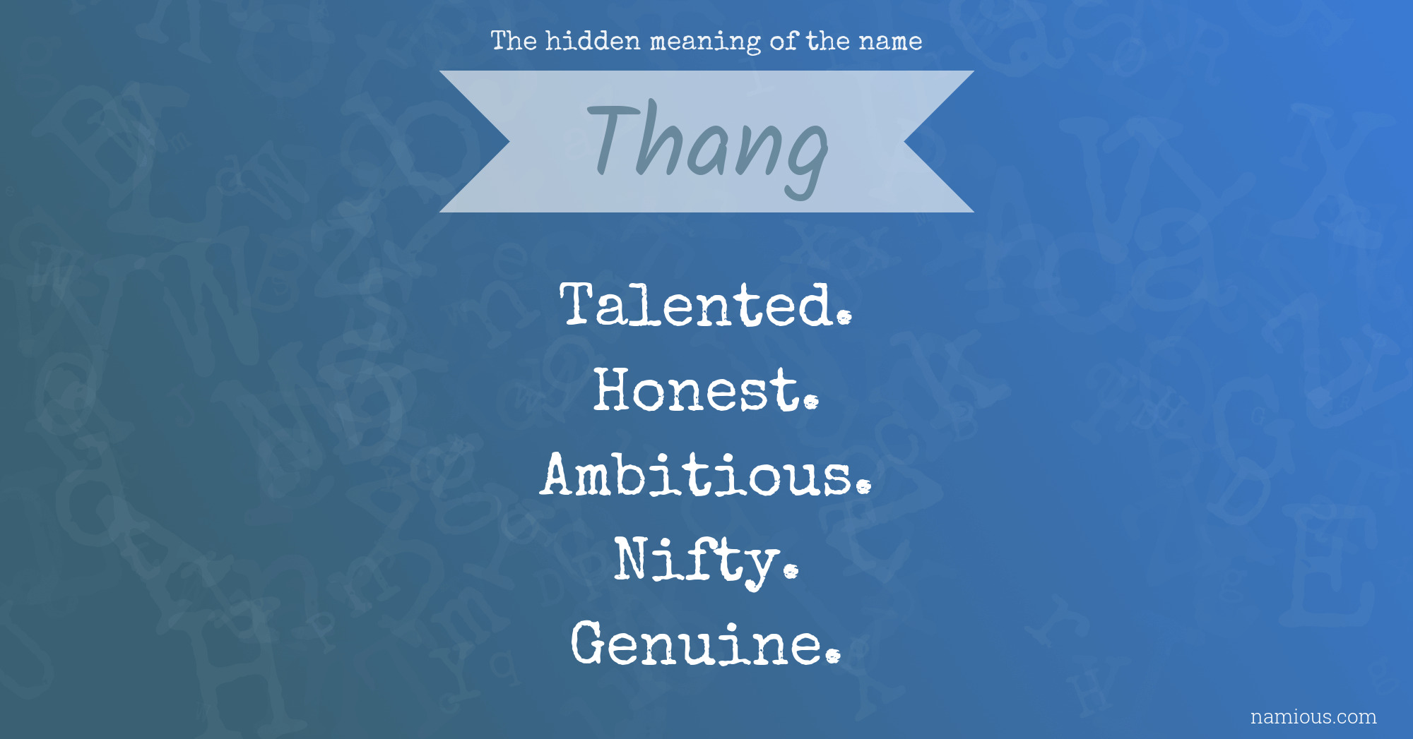 The hidden meaning of the name Thang