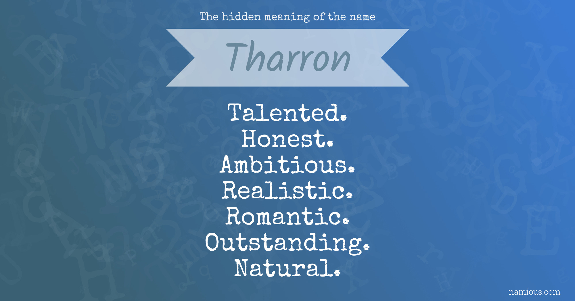 The hidden meaning of the name Tharron