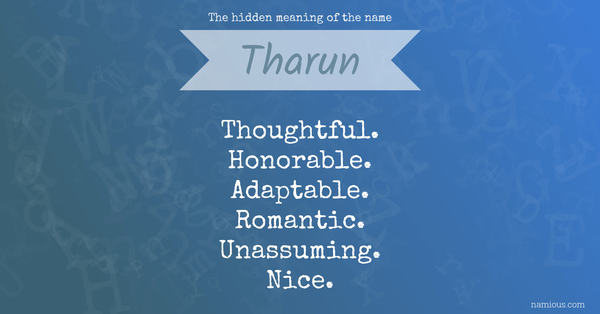 The hidden meaning of the name Tharun