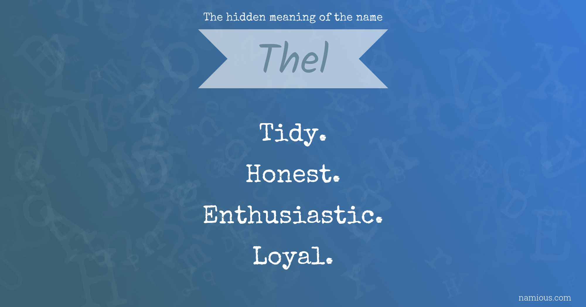 The hidden meaning of the name Thel