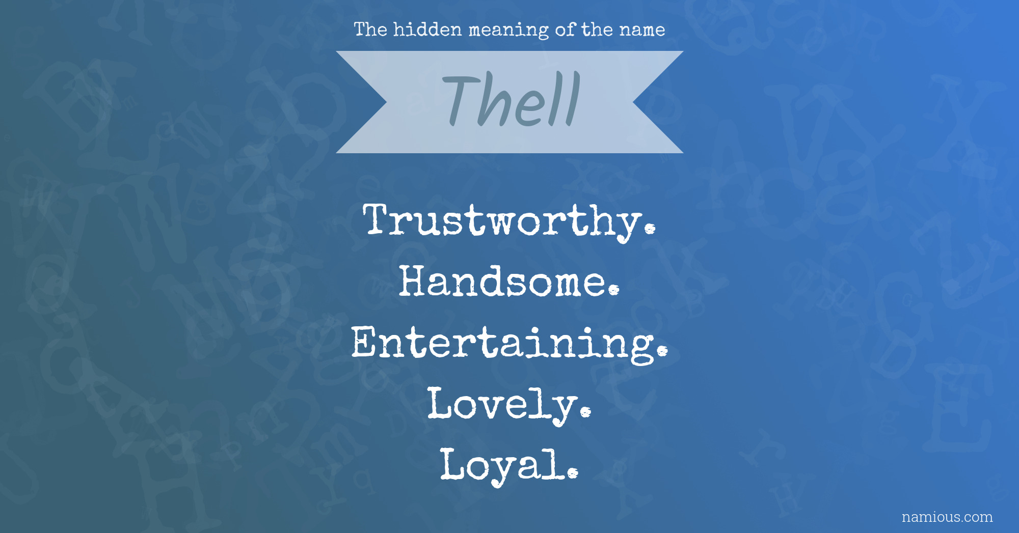 The hidden meaning of the name Thell