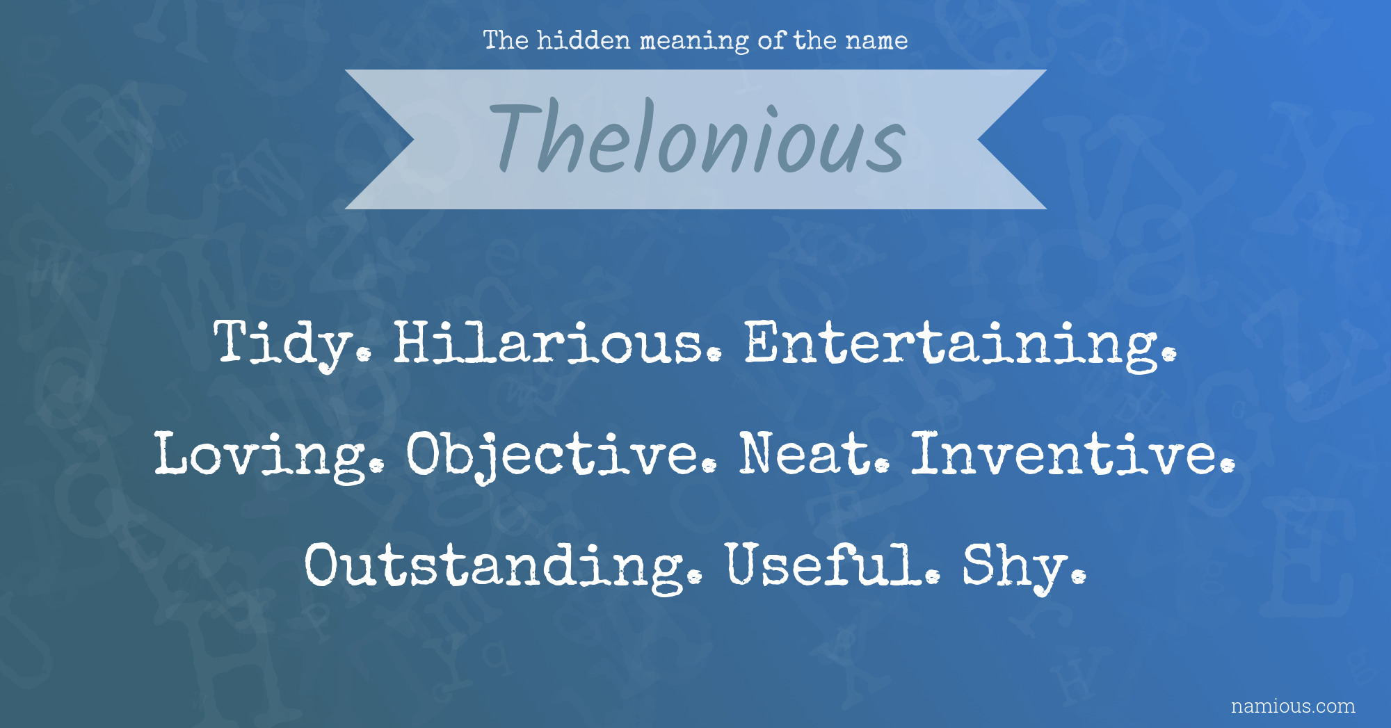 The hidden meaning of the name Thelonious