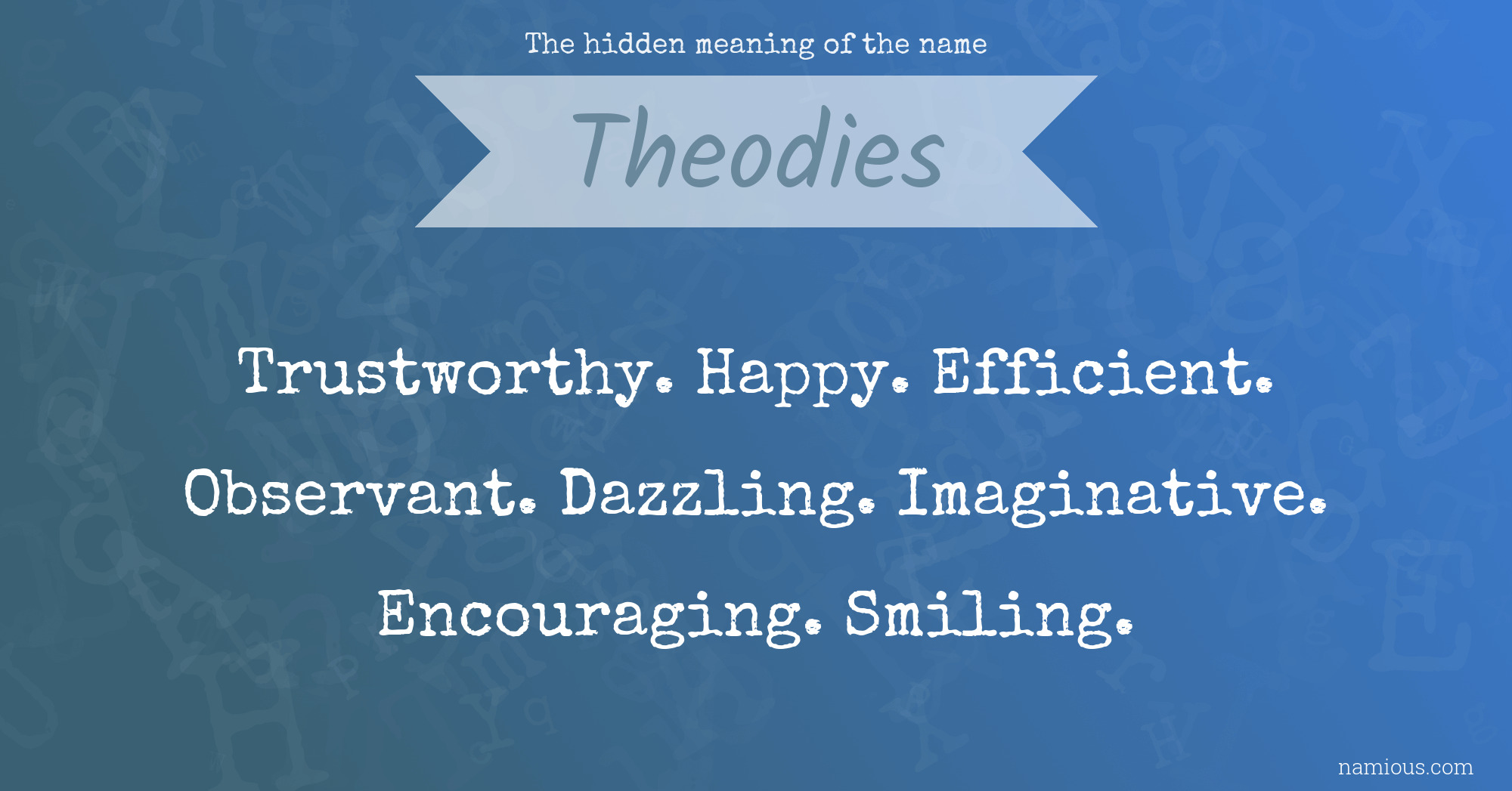 The hidden meaning of the name Theodies