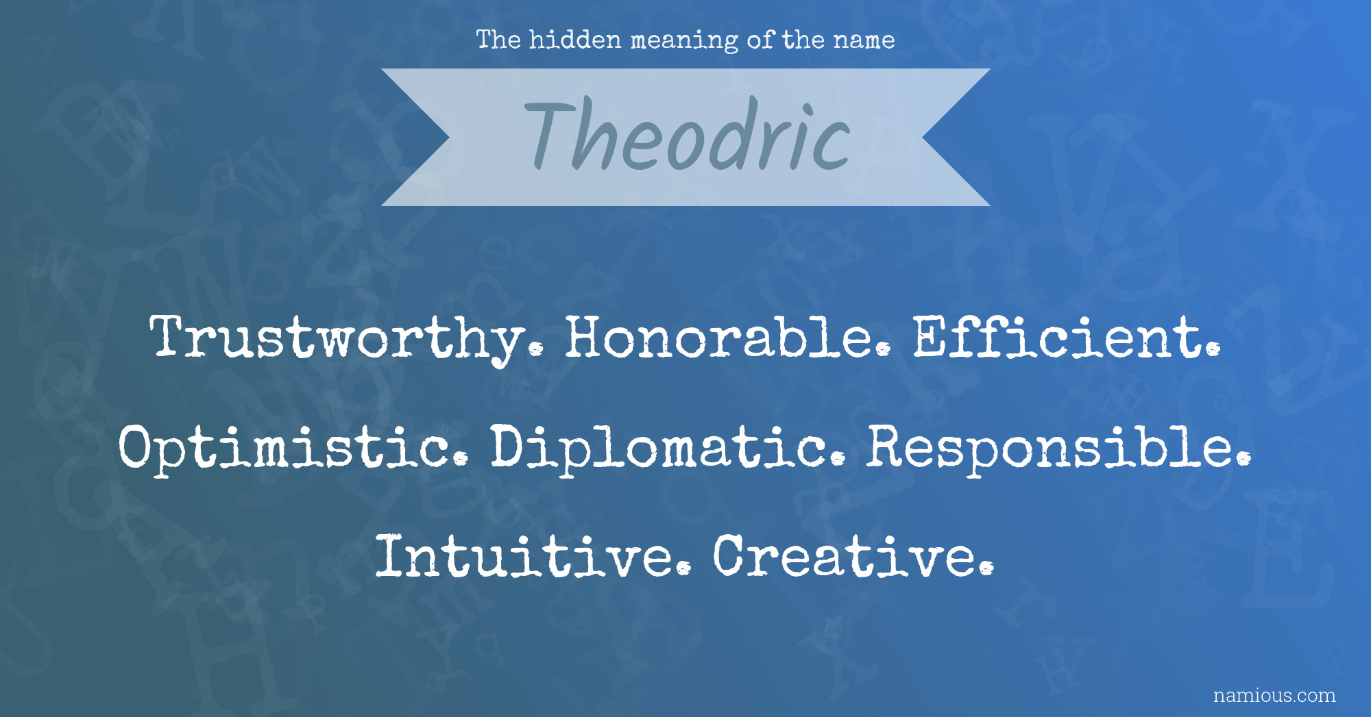 The hidden meaning of the name Theodric