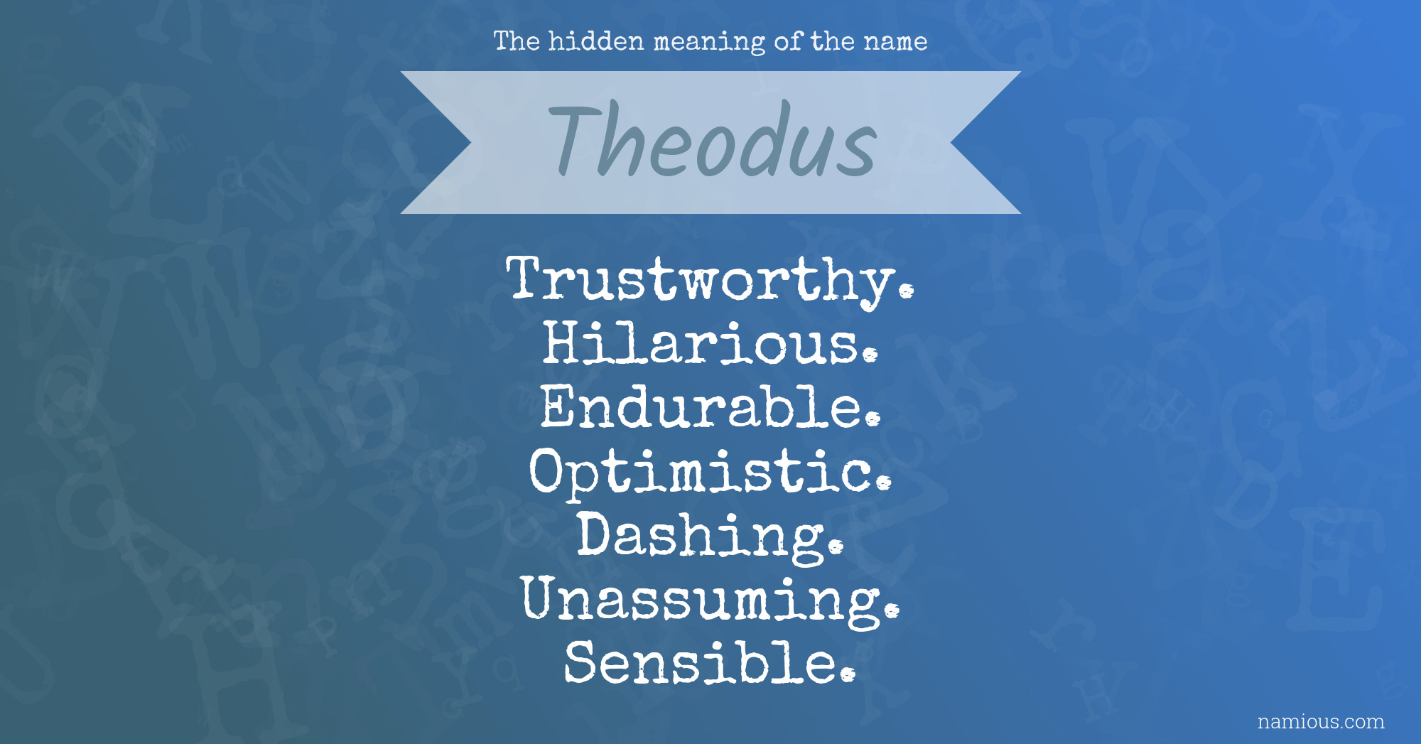 The hidden meaning of the name Theodus