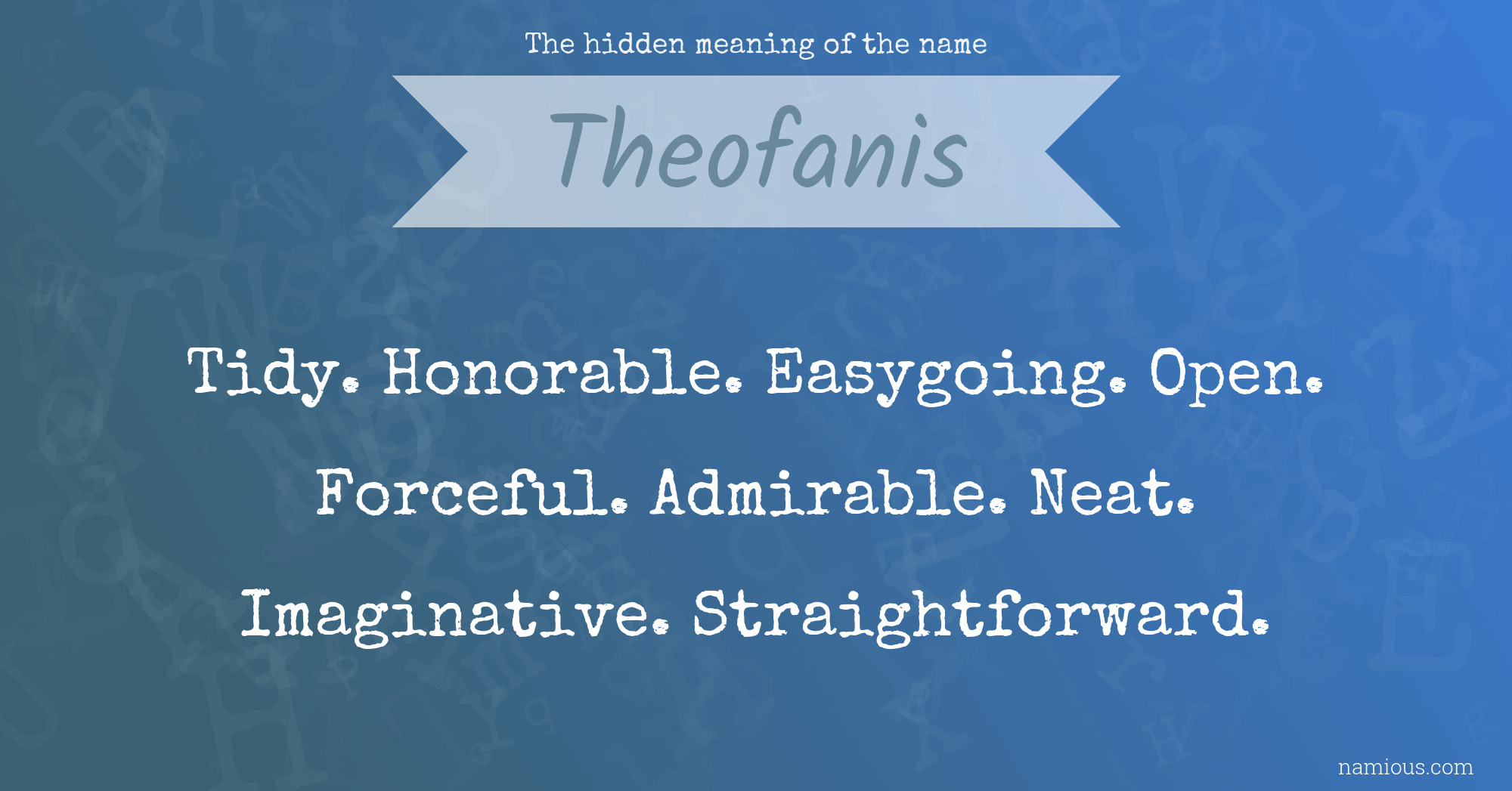 The hidden meaning of the name Theofanis