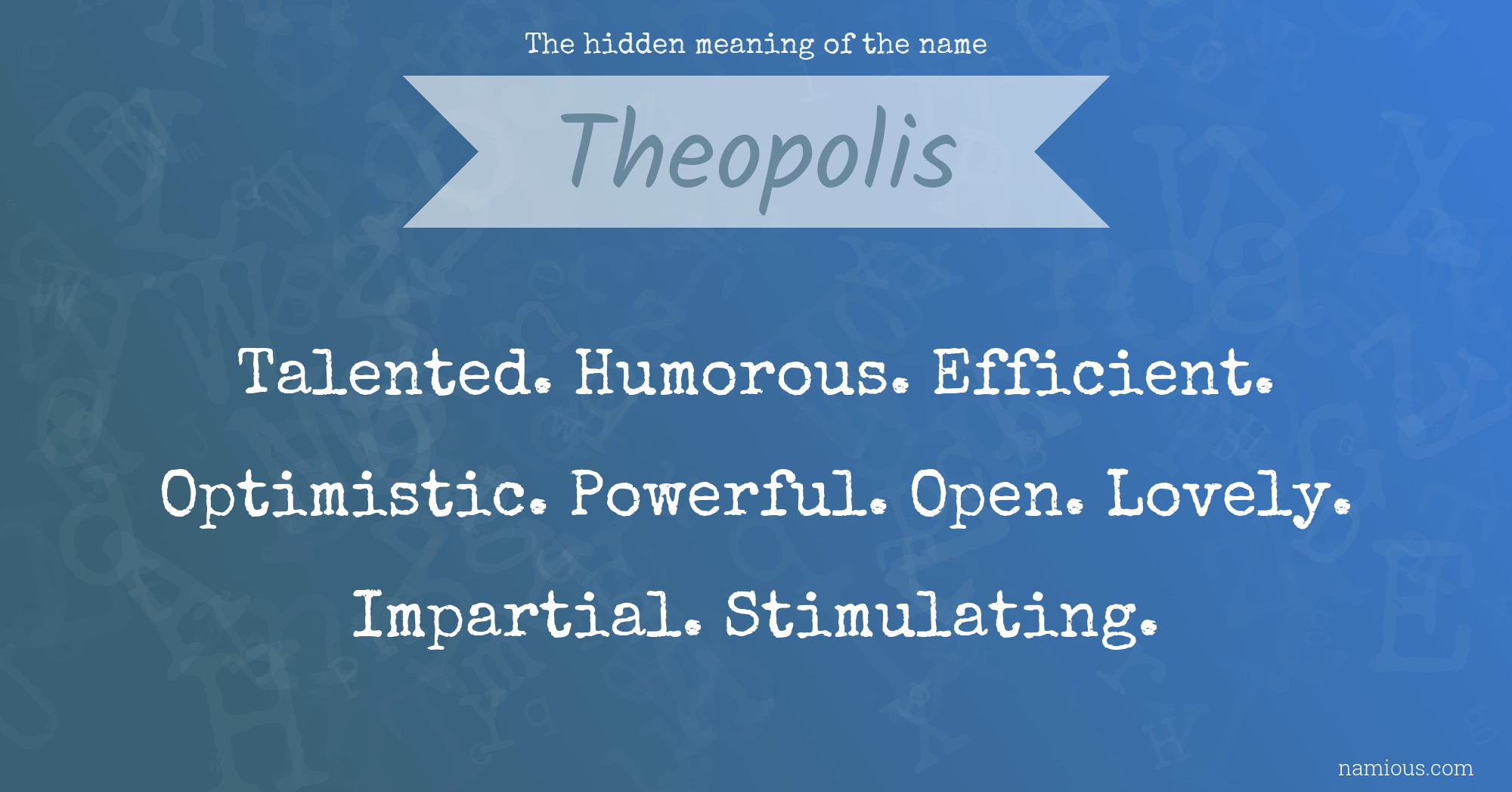 The hidden meaning of the name Theopolis