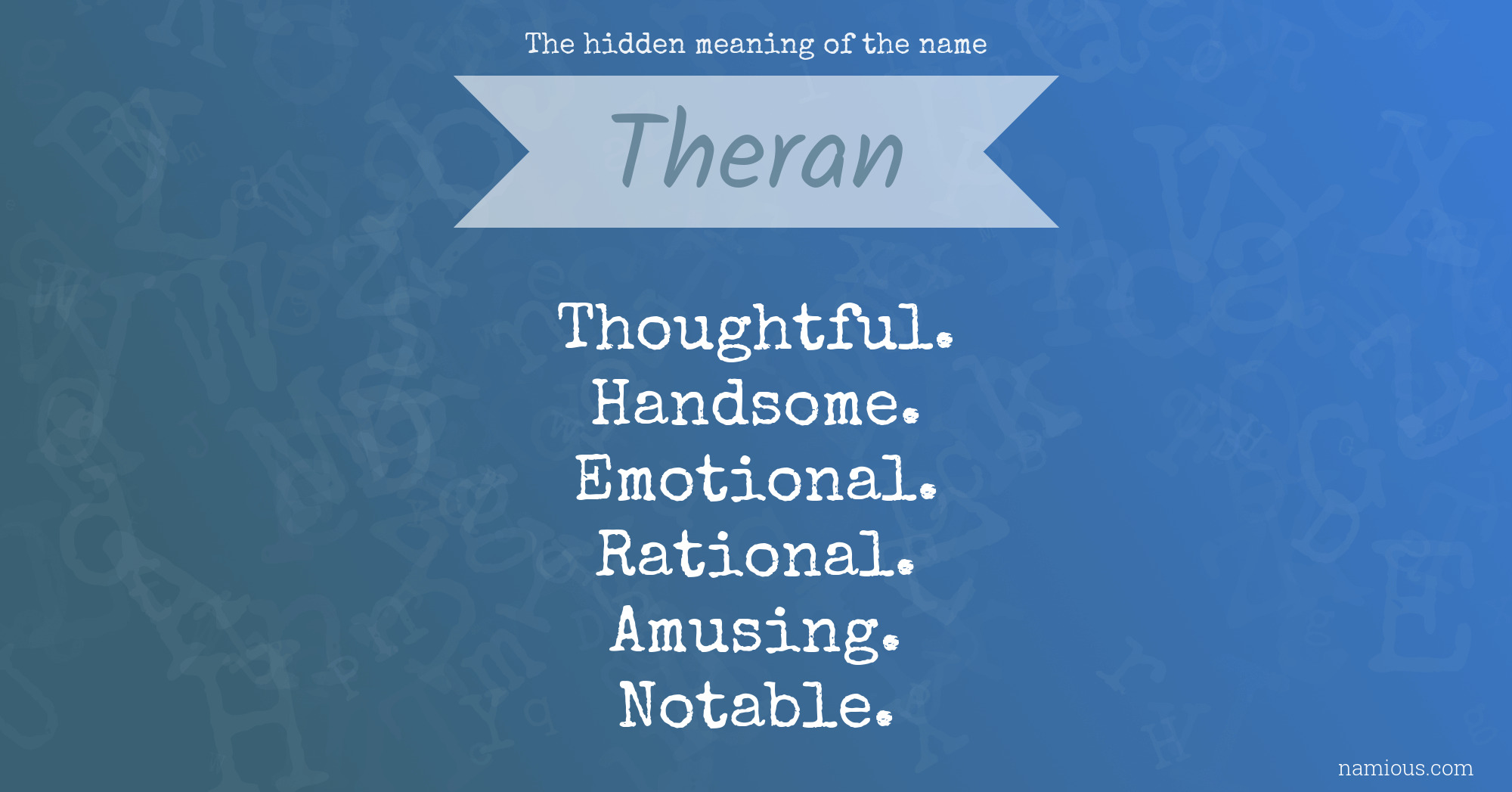 The hidden meaning of the name Theran