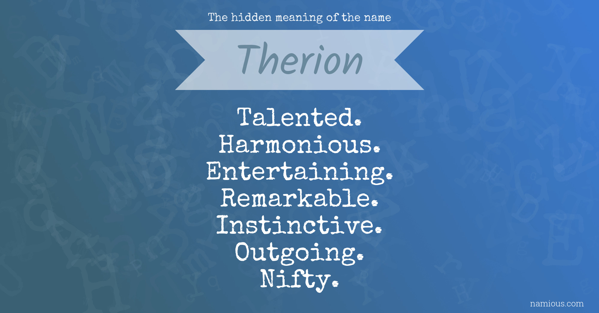 The hidden meaning of the name Therion