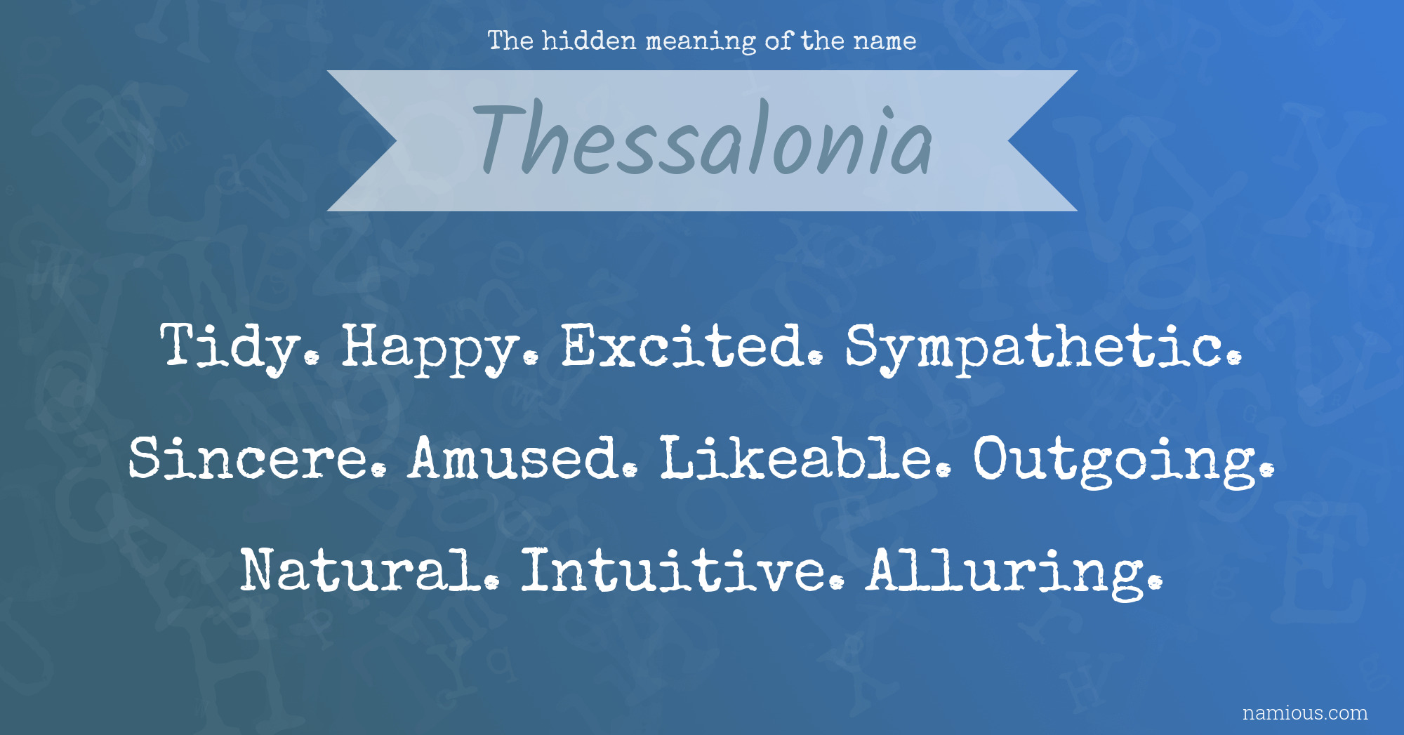 The hidden meaning of the name Thessalonia