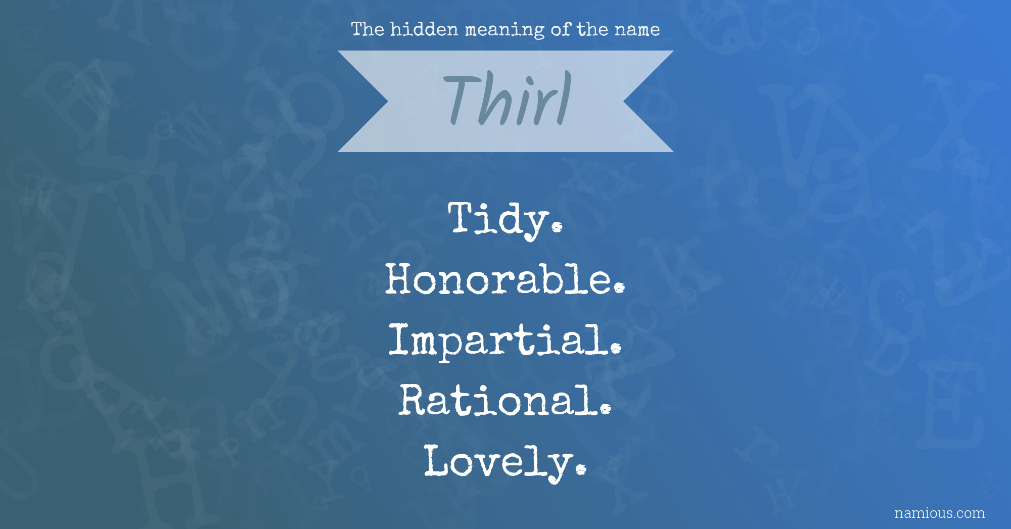 The hidden meaning of the name Thirl