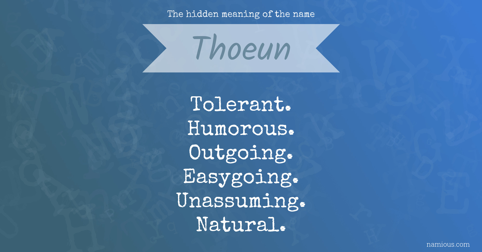 The hidden meaning of the name Thoeun