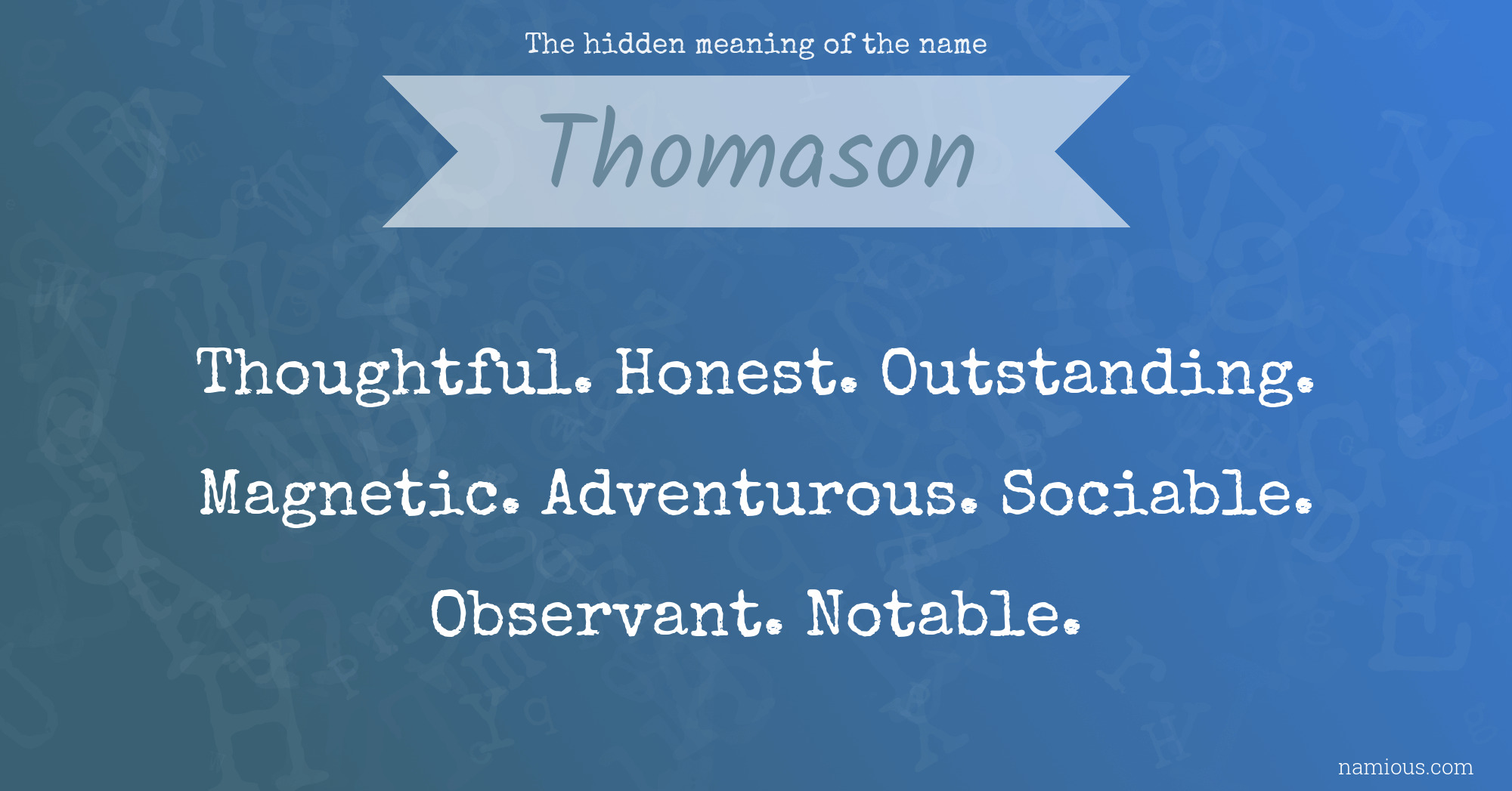 The hidden meaning of the name Thomason