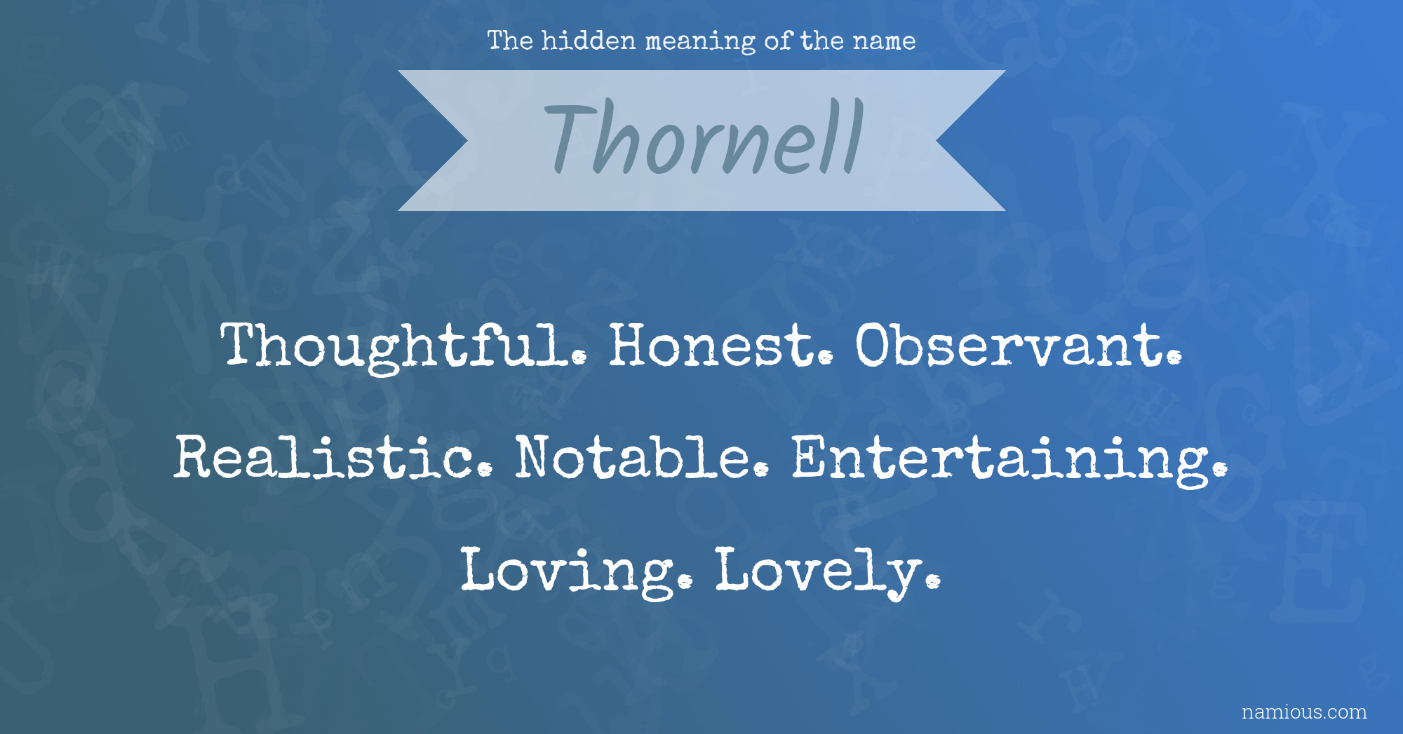 The hidden meaning of the name Thornell