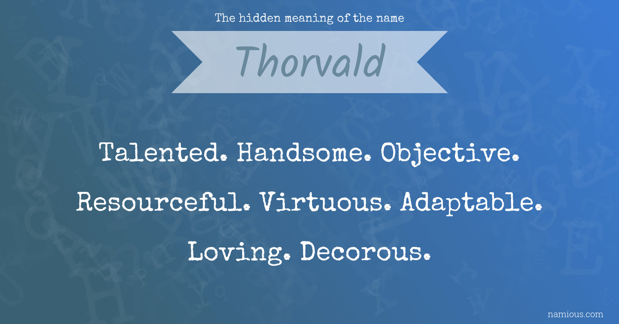 The hidden meaning of the name Thorvald