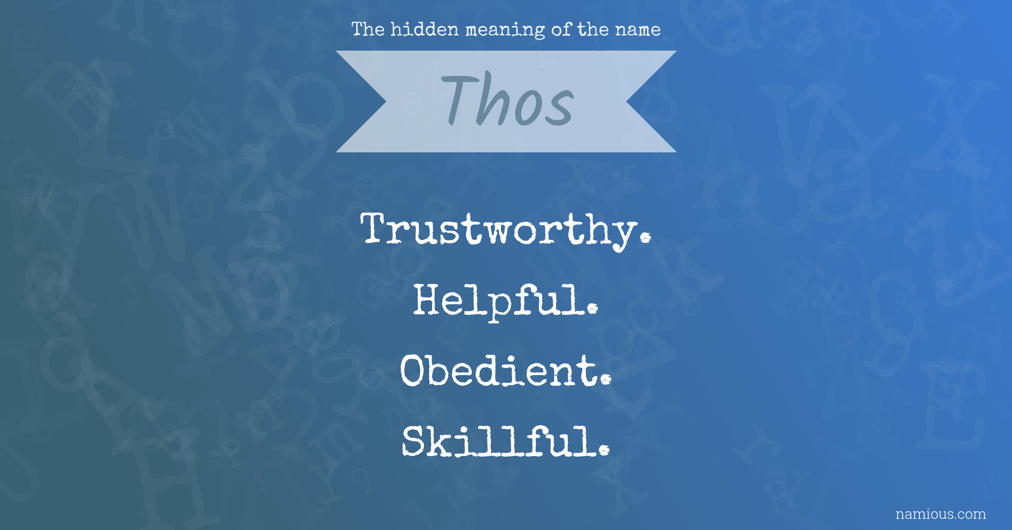 The hidden meaning of the name Thos