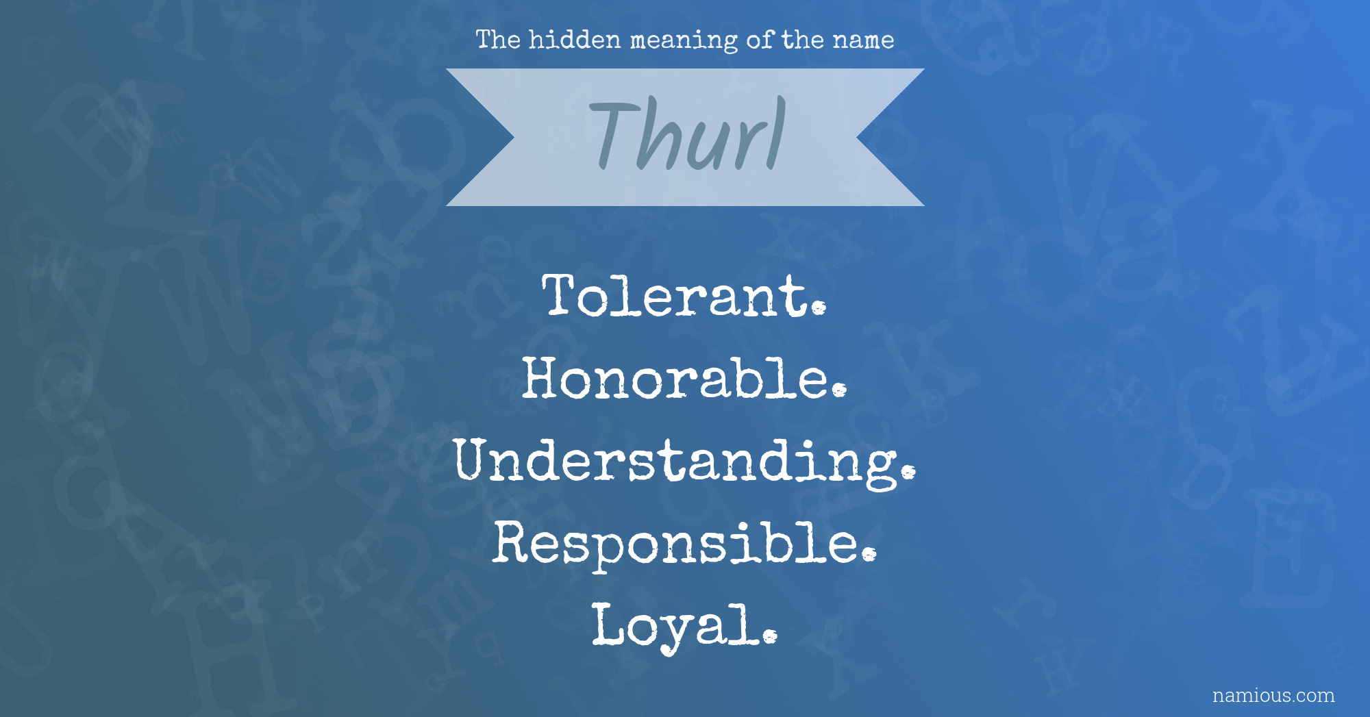 The hidden meaning of the name Thurl