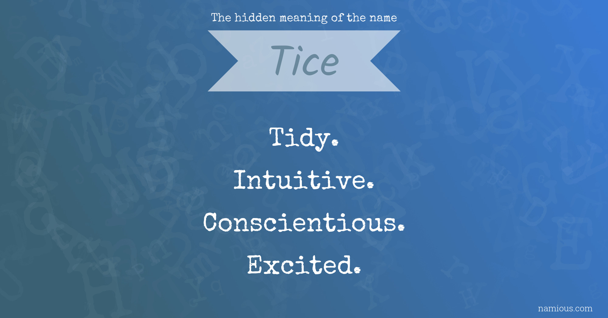 The hidden meaning of the name Tice