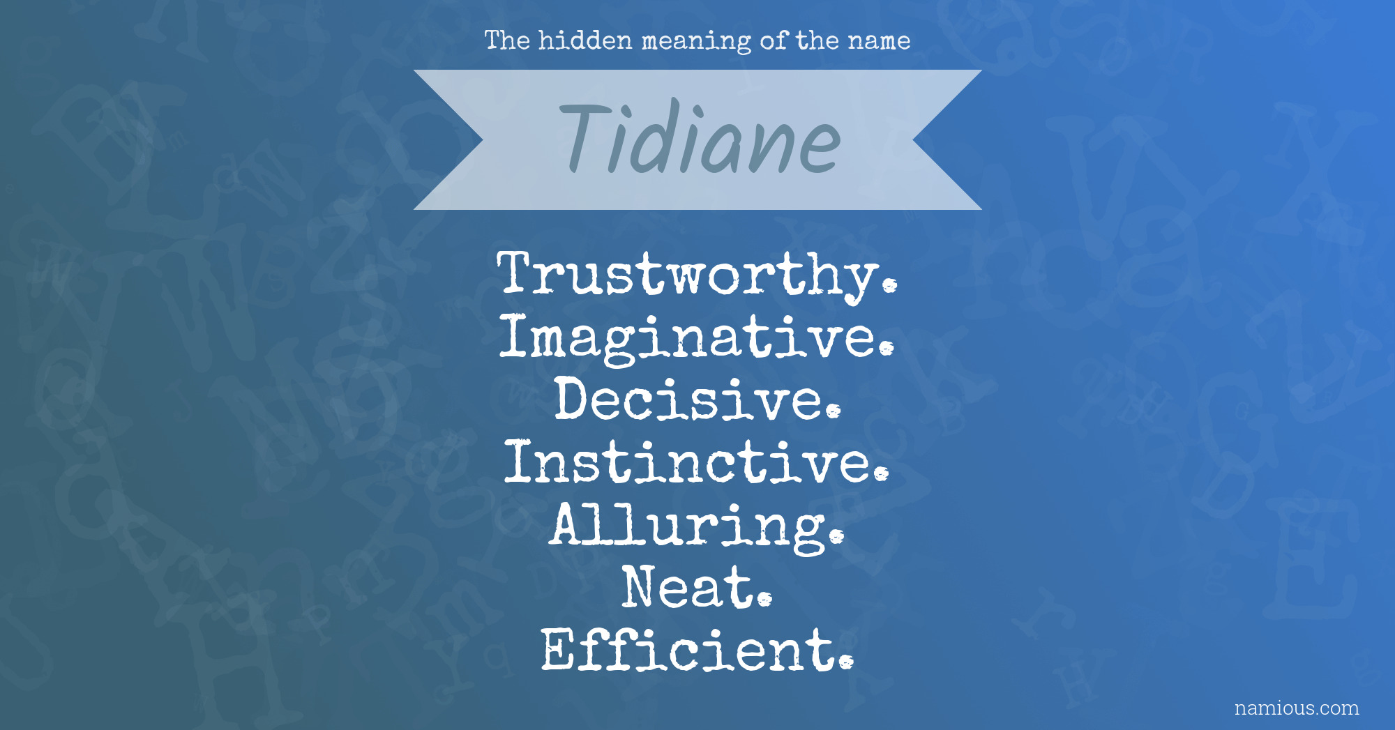 The hidden meaning of the name Tidiane