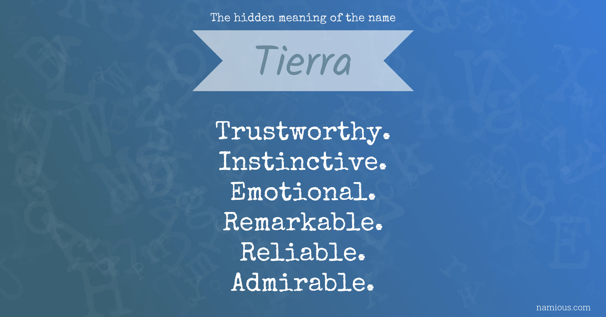 The hidden meaning of the name Tierra