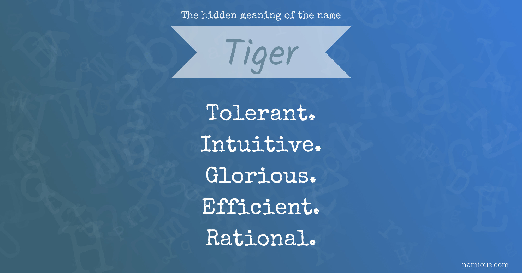 The hidden meaning of the name Tiger