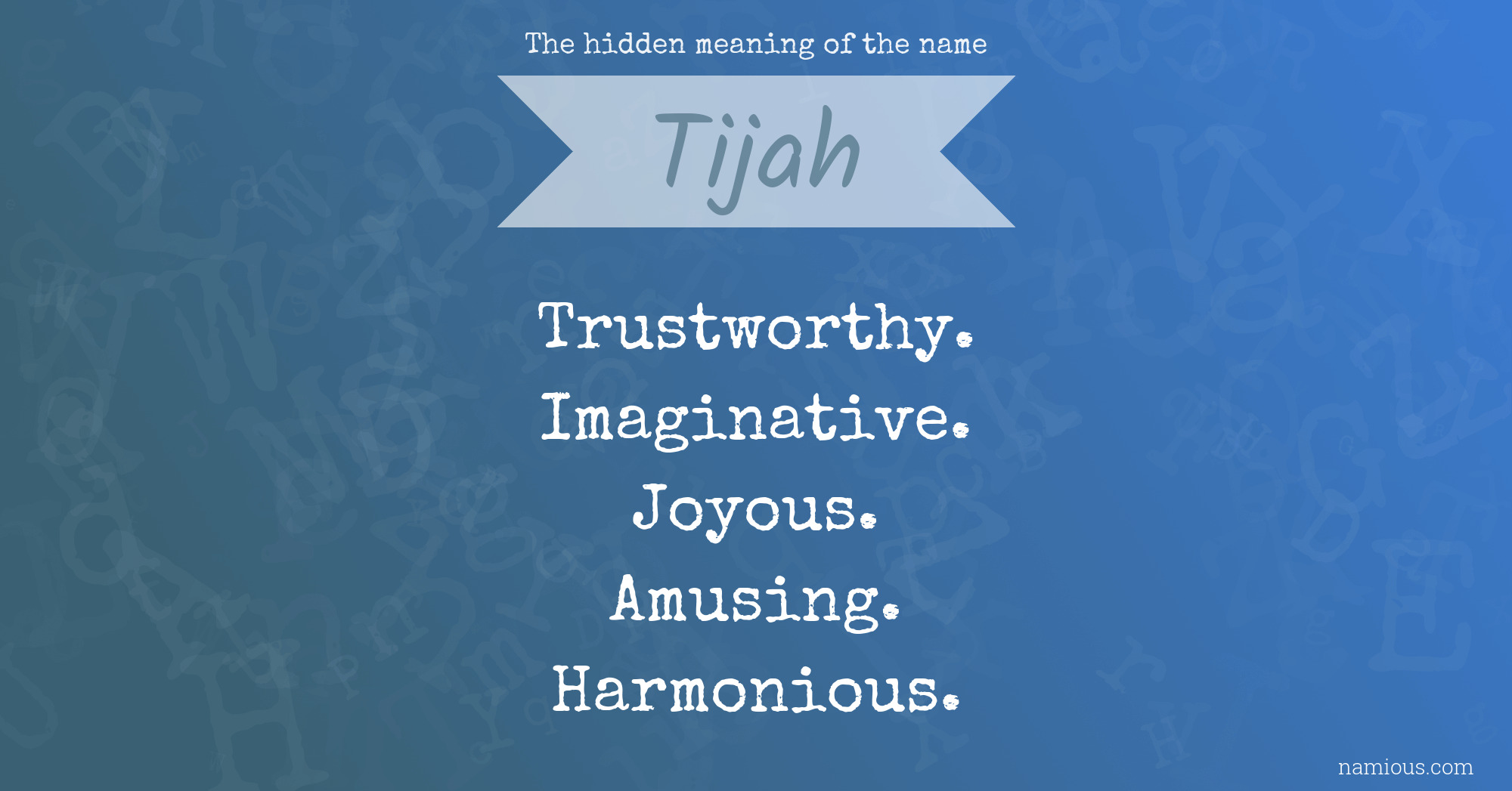 The hidden meaning of the name Tijah