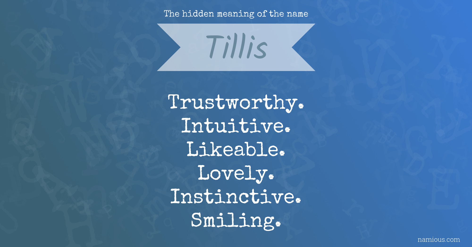 The hidden meaning of the name Tillis