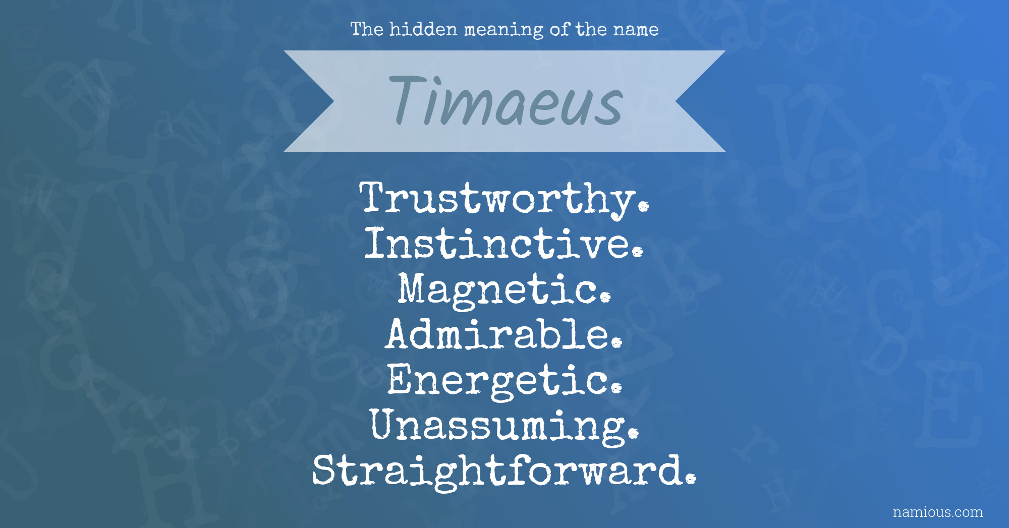 The hidden meaning of the name Timaeus