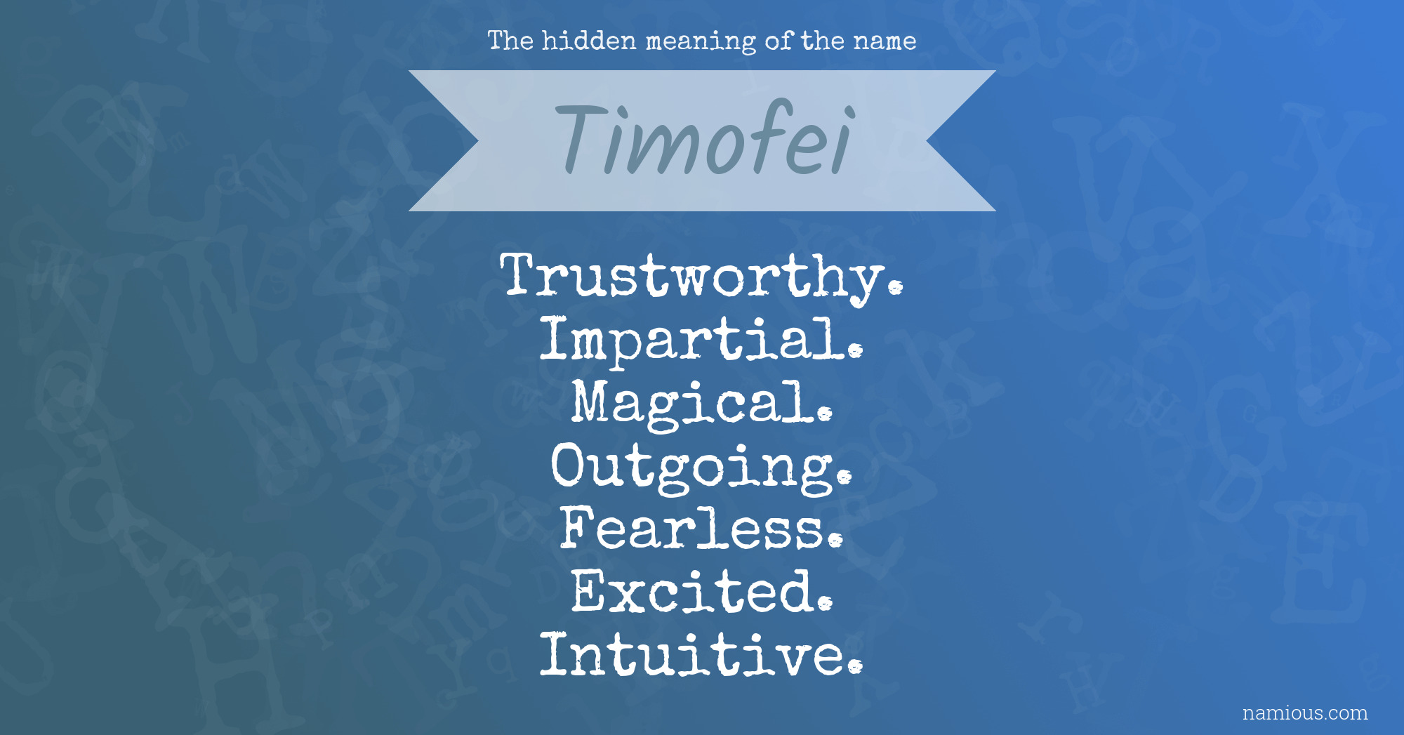 The hidden meaning of the name Timofei