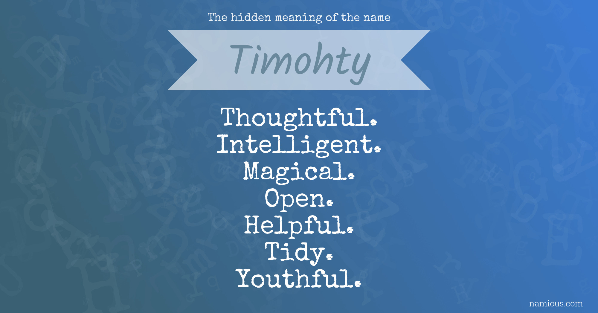 The hidden meaning of the name Timohty